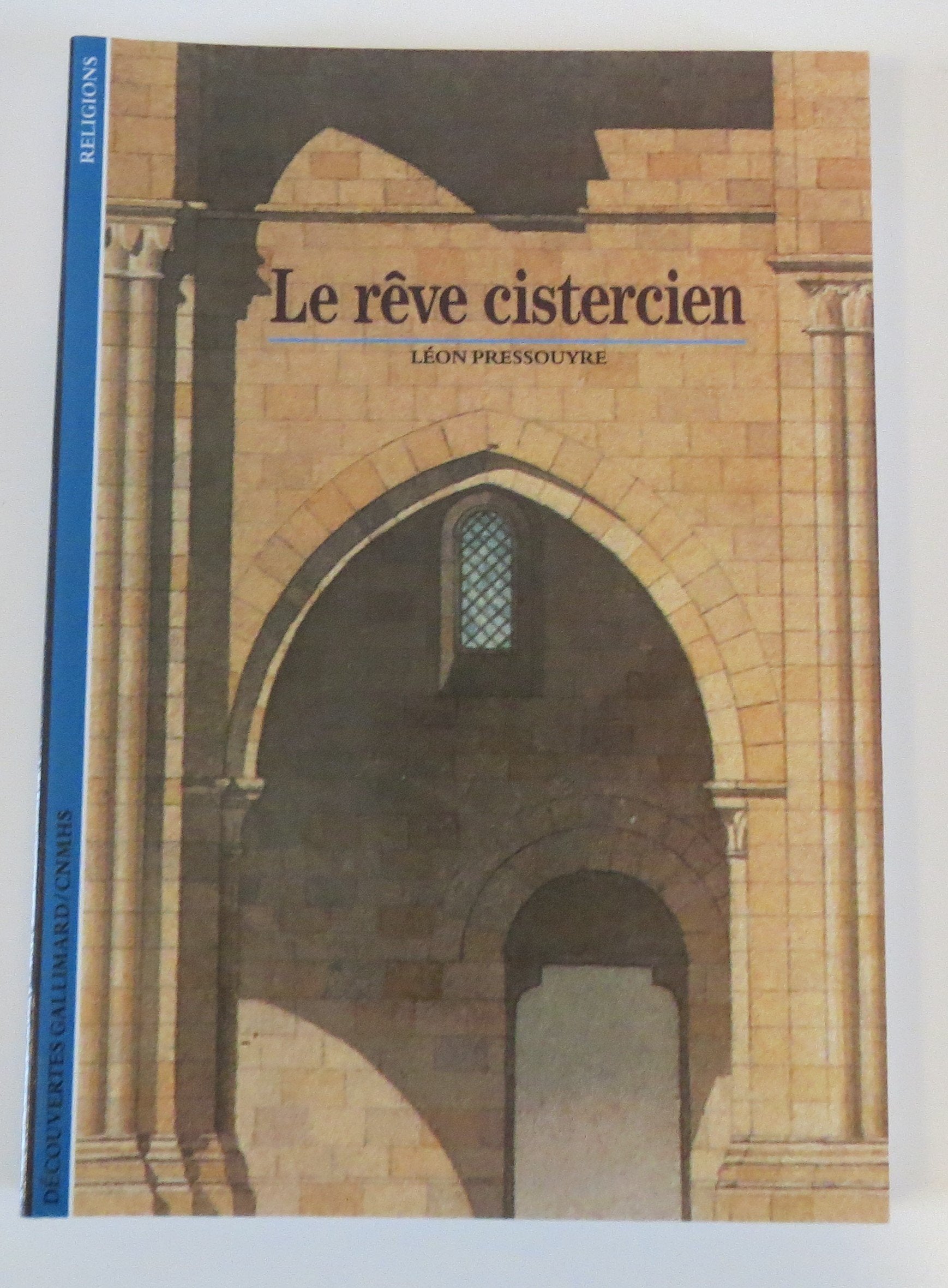 LE REVE CISTERCIEN 9782070531240