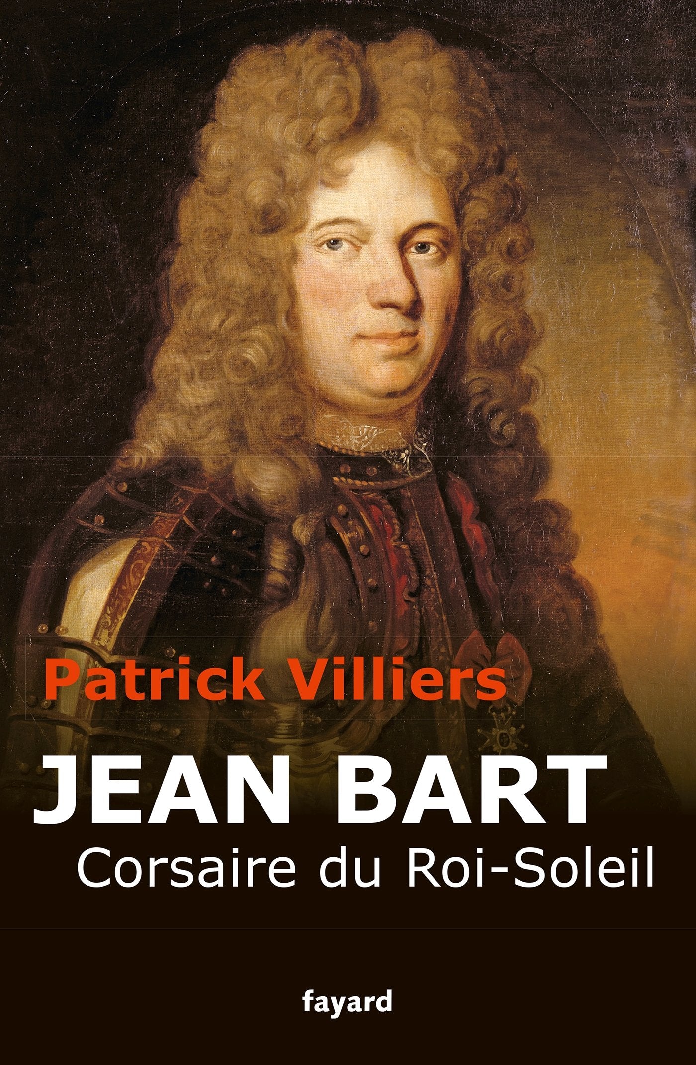 Jean Bart: Corsaire du Roi Soleil 9782213662060