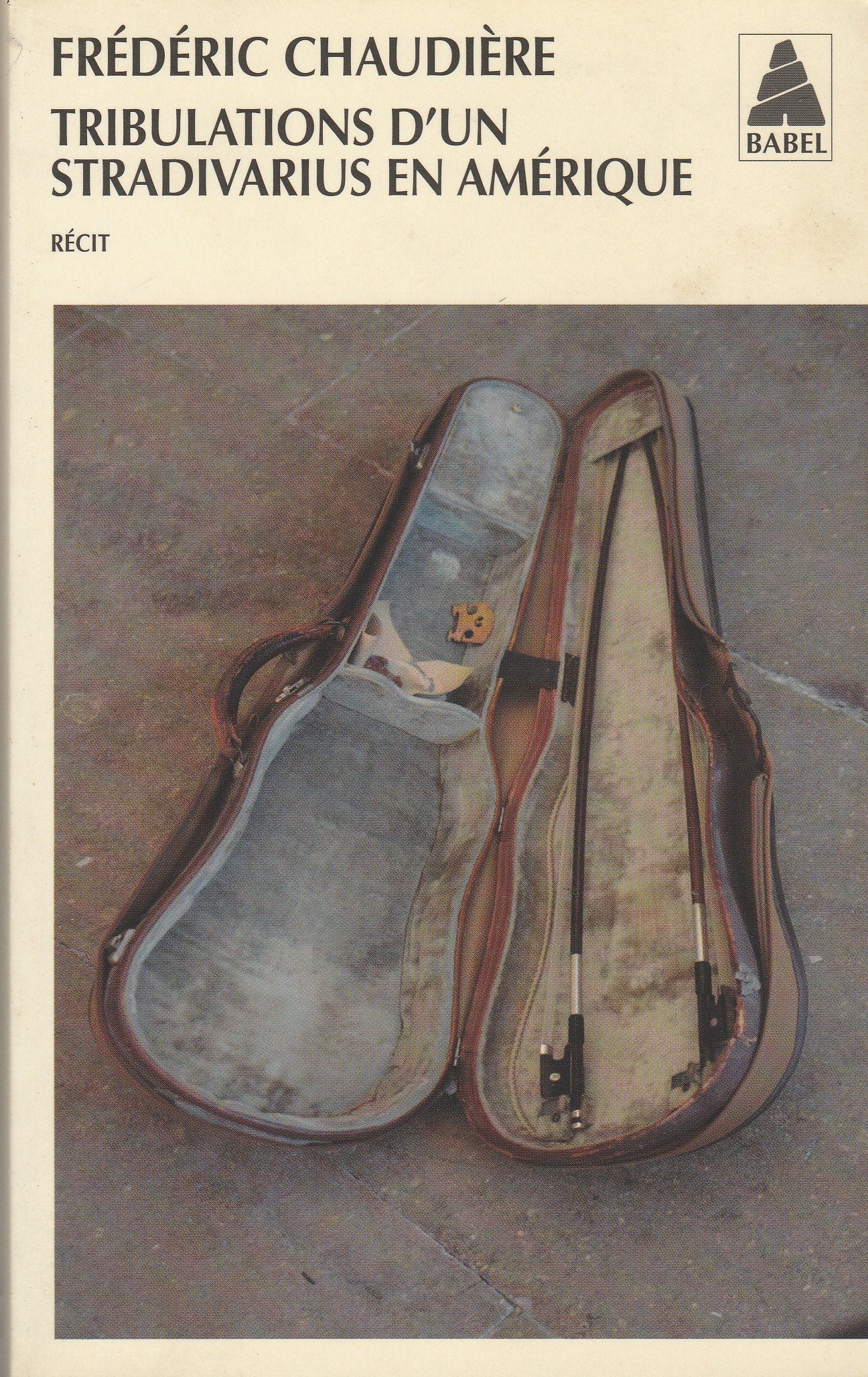 Tribulations d'un stradivarius en Amérique 9782742775903