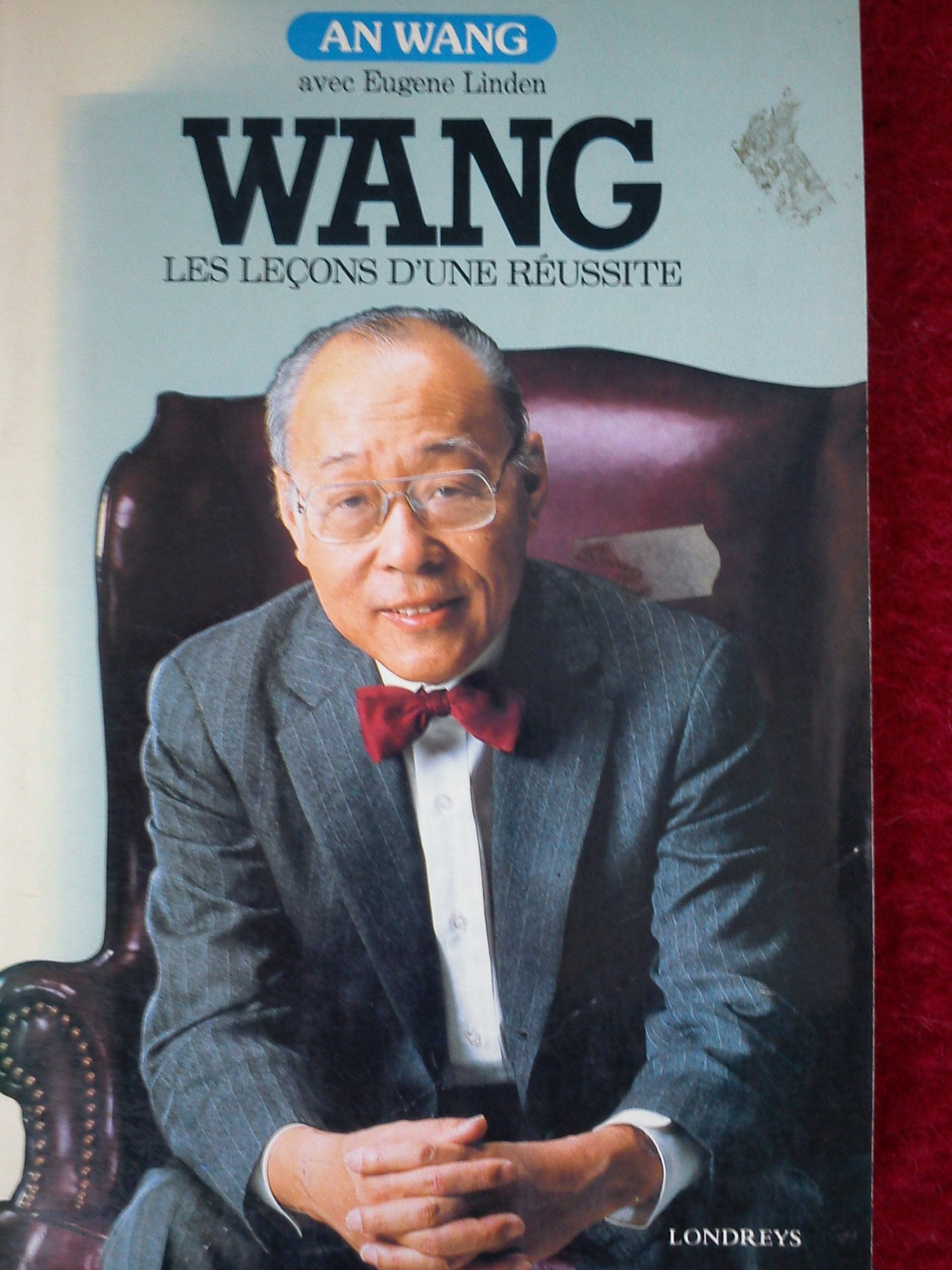 Wang : les lecons d'une reussite 9782904184567