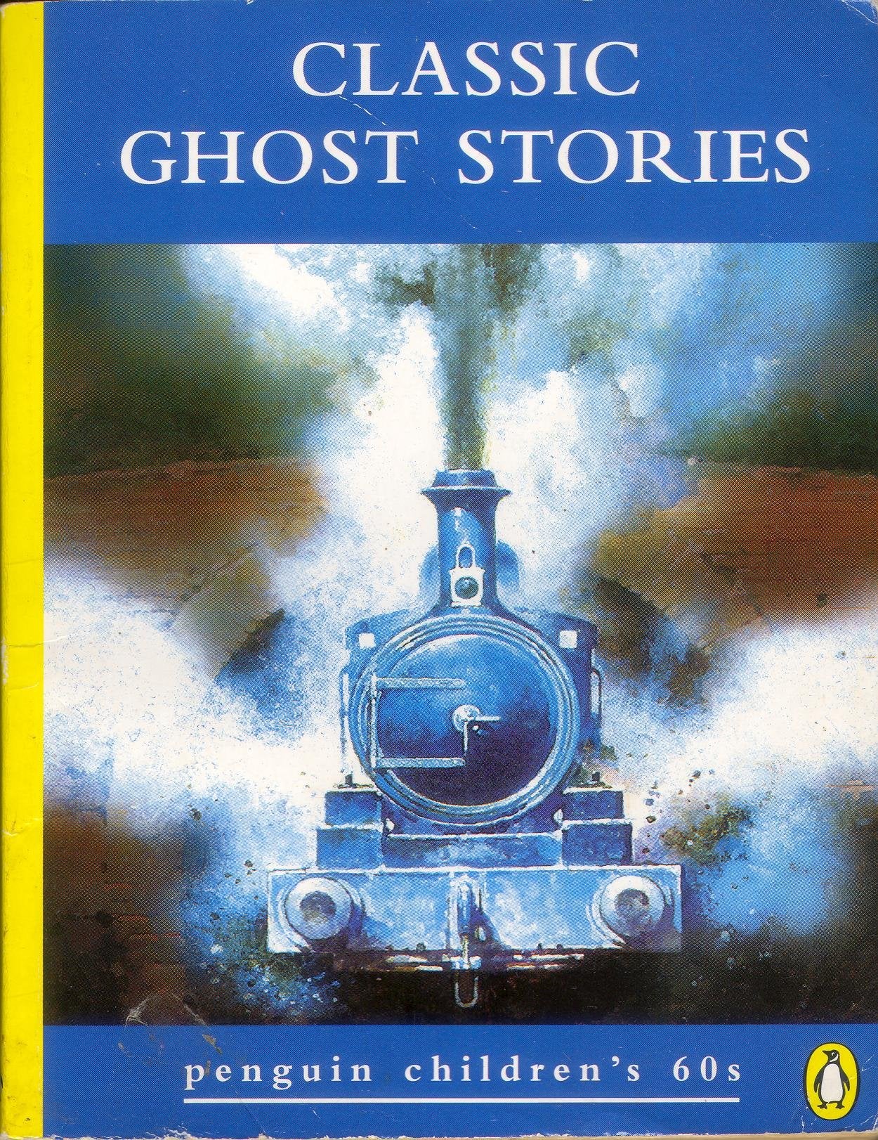 Classic Ghost Stories: The Signal-Man; the Phantom Ship; the Ghost-Brahman 9780146003141