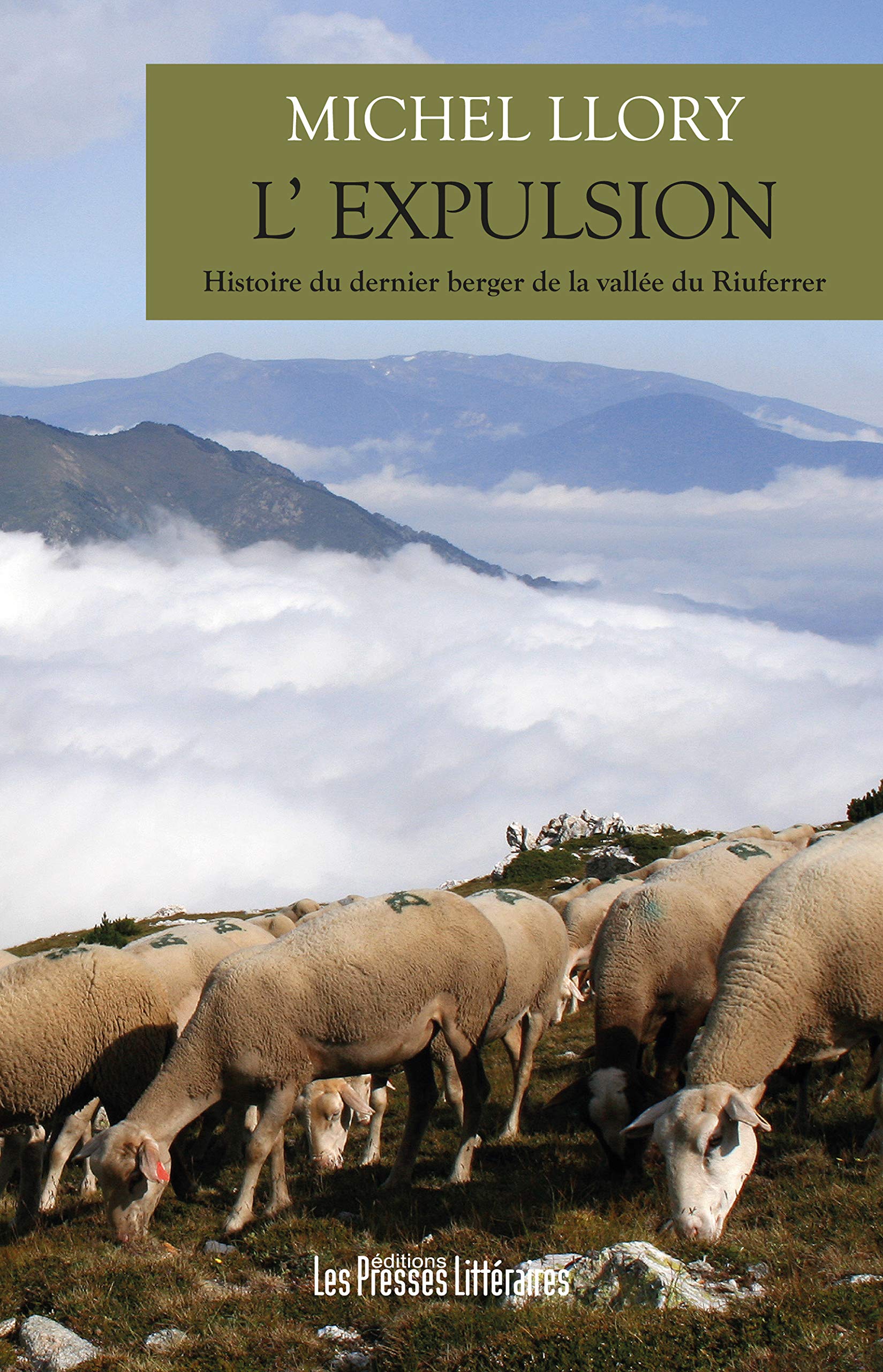 L'expulsion, histoire du dernier berger de la vallée du Riuferrer 9782350739786