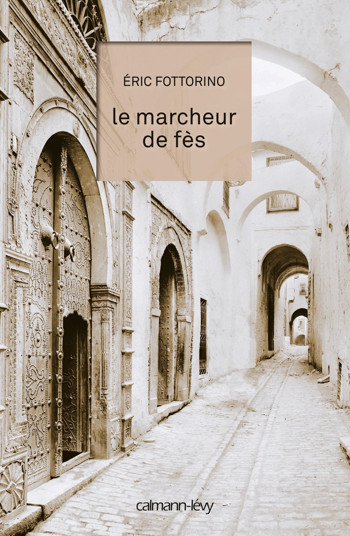 Le Marcheur de Fès 9782702144855