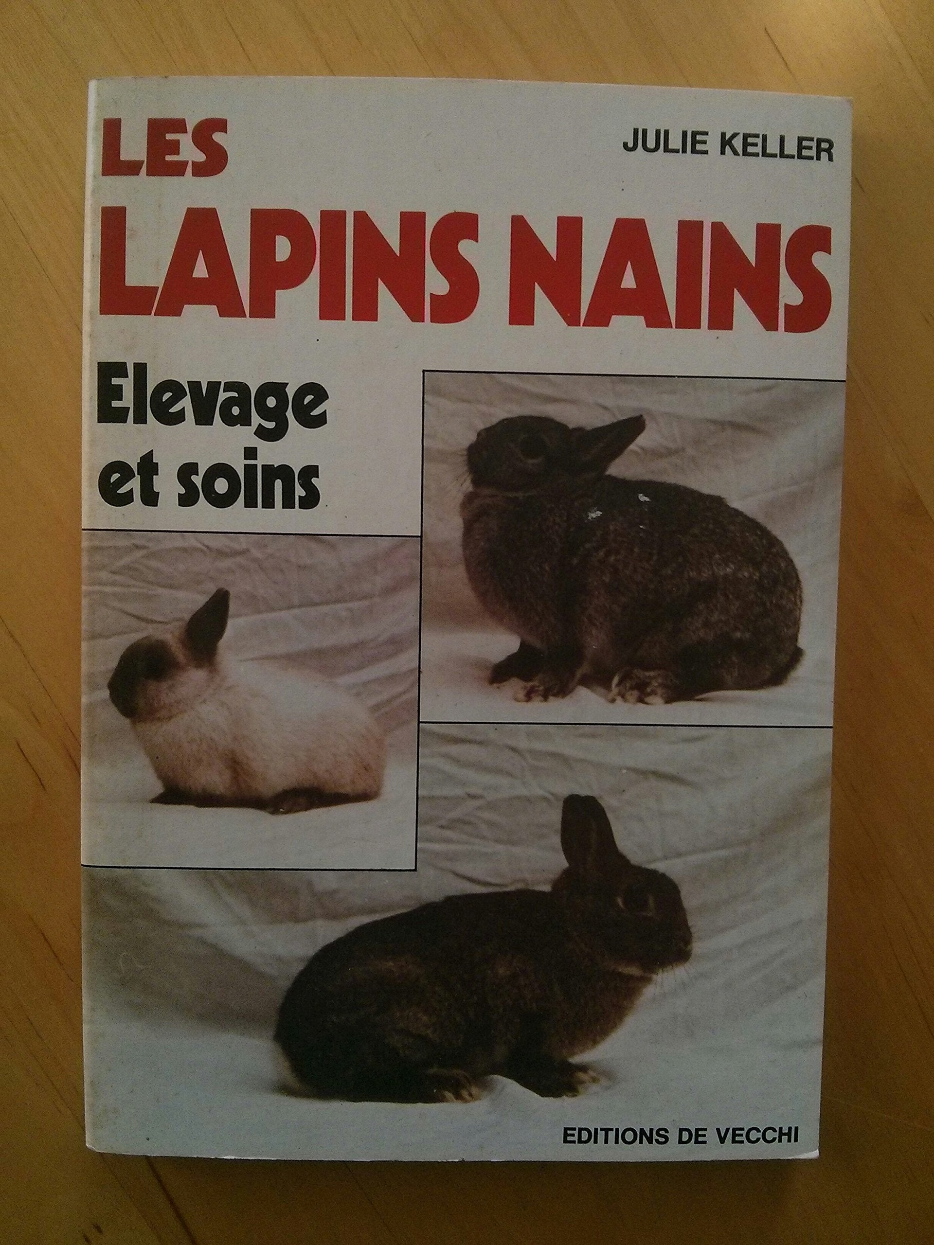 Les Lapins nains: Élevage et soins 9782732803968