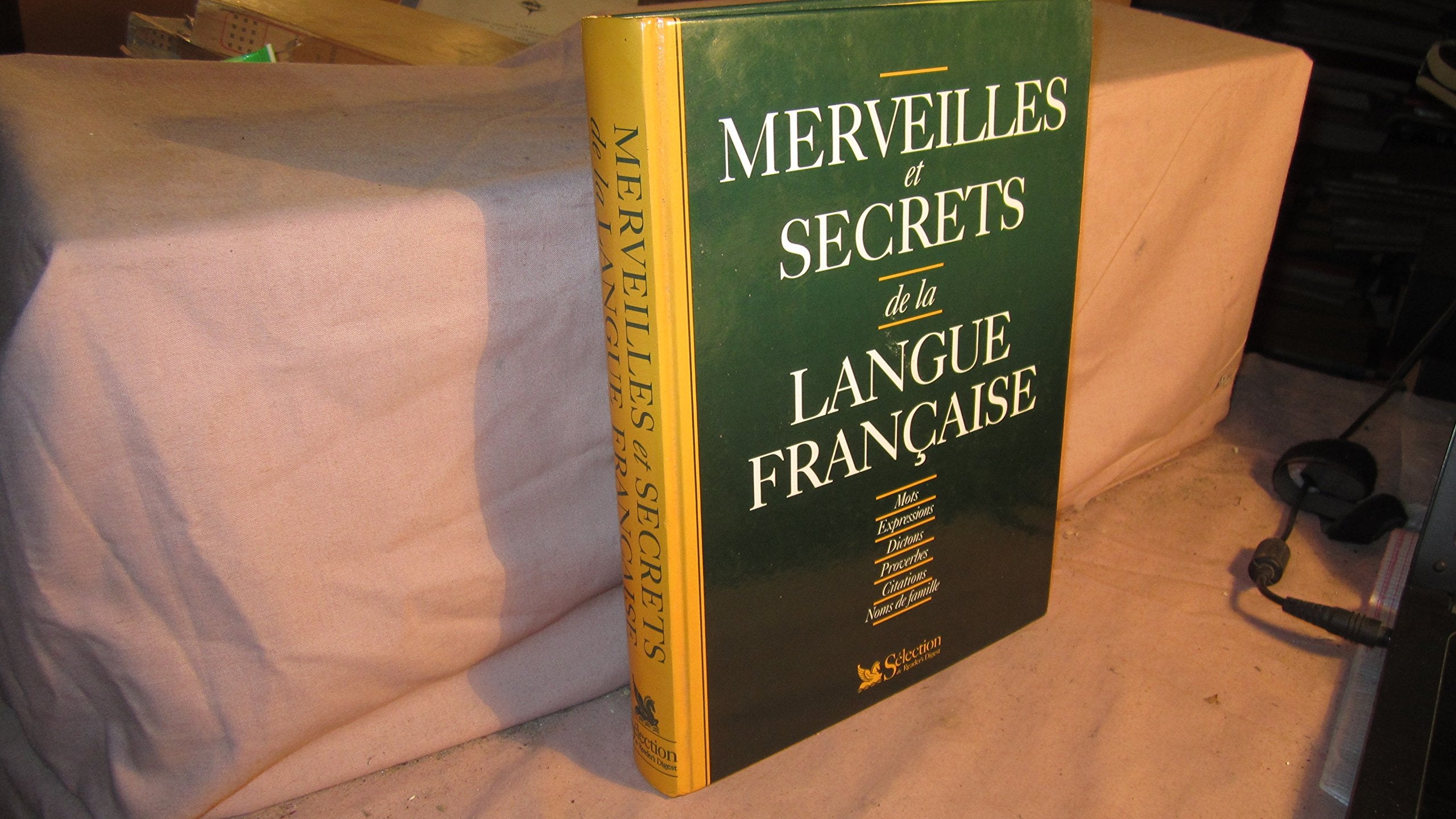 Merveilles et secrets de la langue française 9782709811385