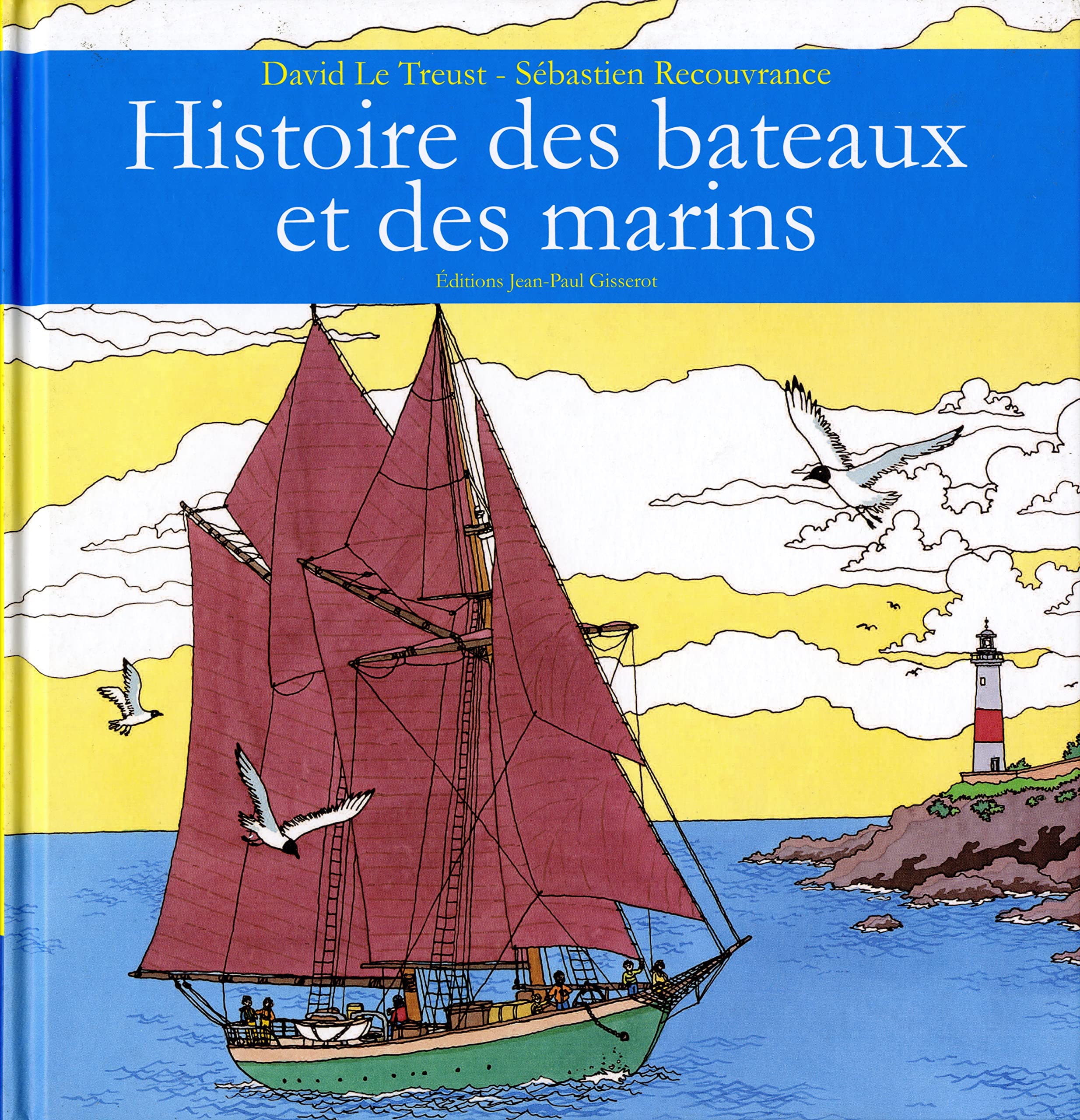 Histoire des Bateaux et des Marins 9782755800906