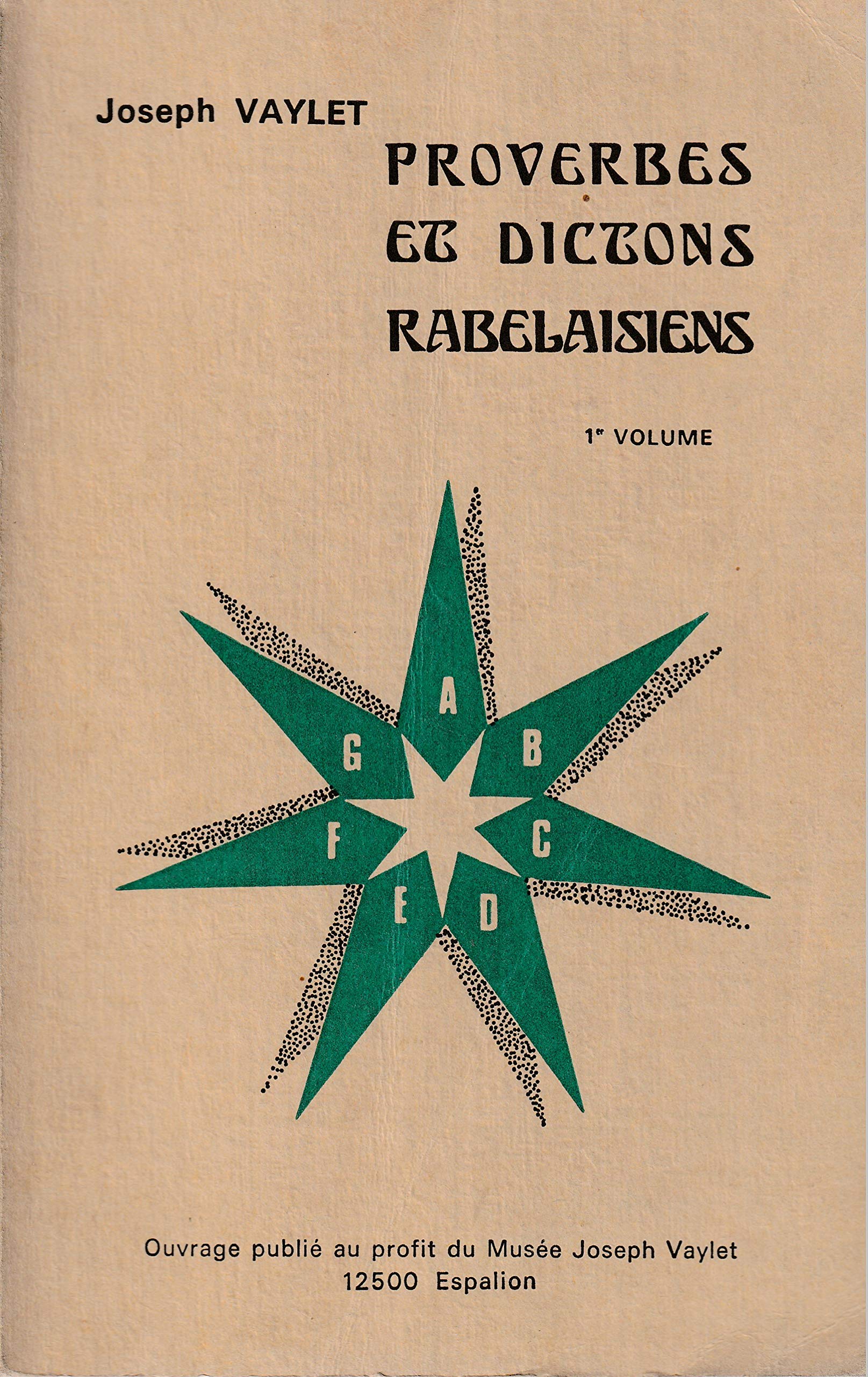 Proverbes et dictons rabelaisiens, premier volume 