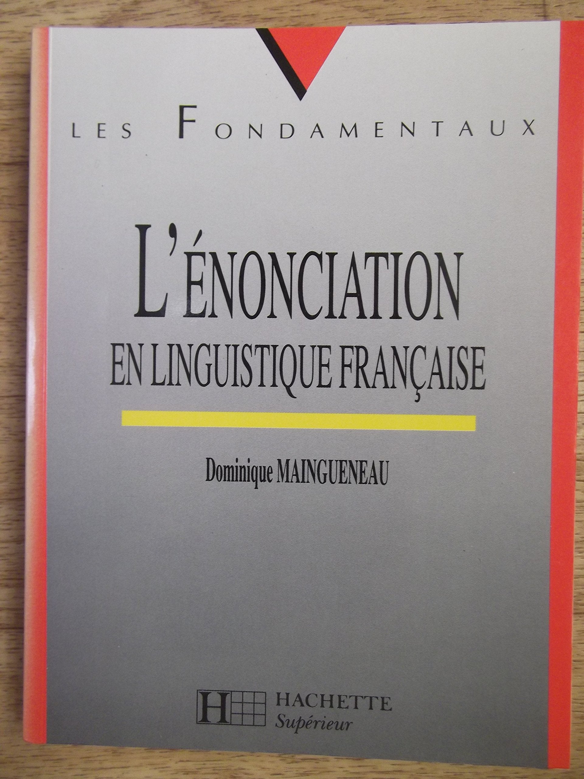 L'énonciation en linguistique française 9782011449146