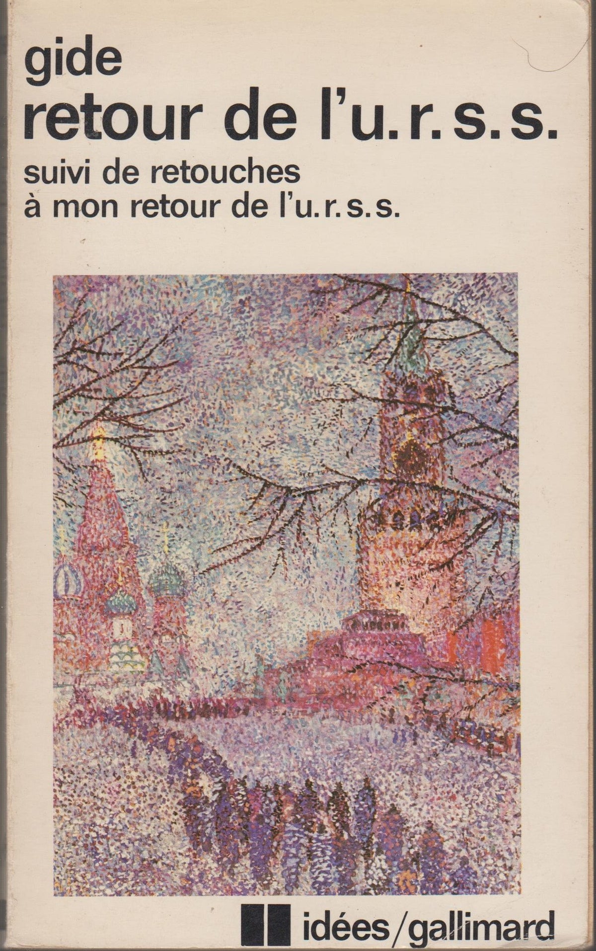 Retour de l'URSS. Retouches à mon "Retour de l'URSS" 9782070353965