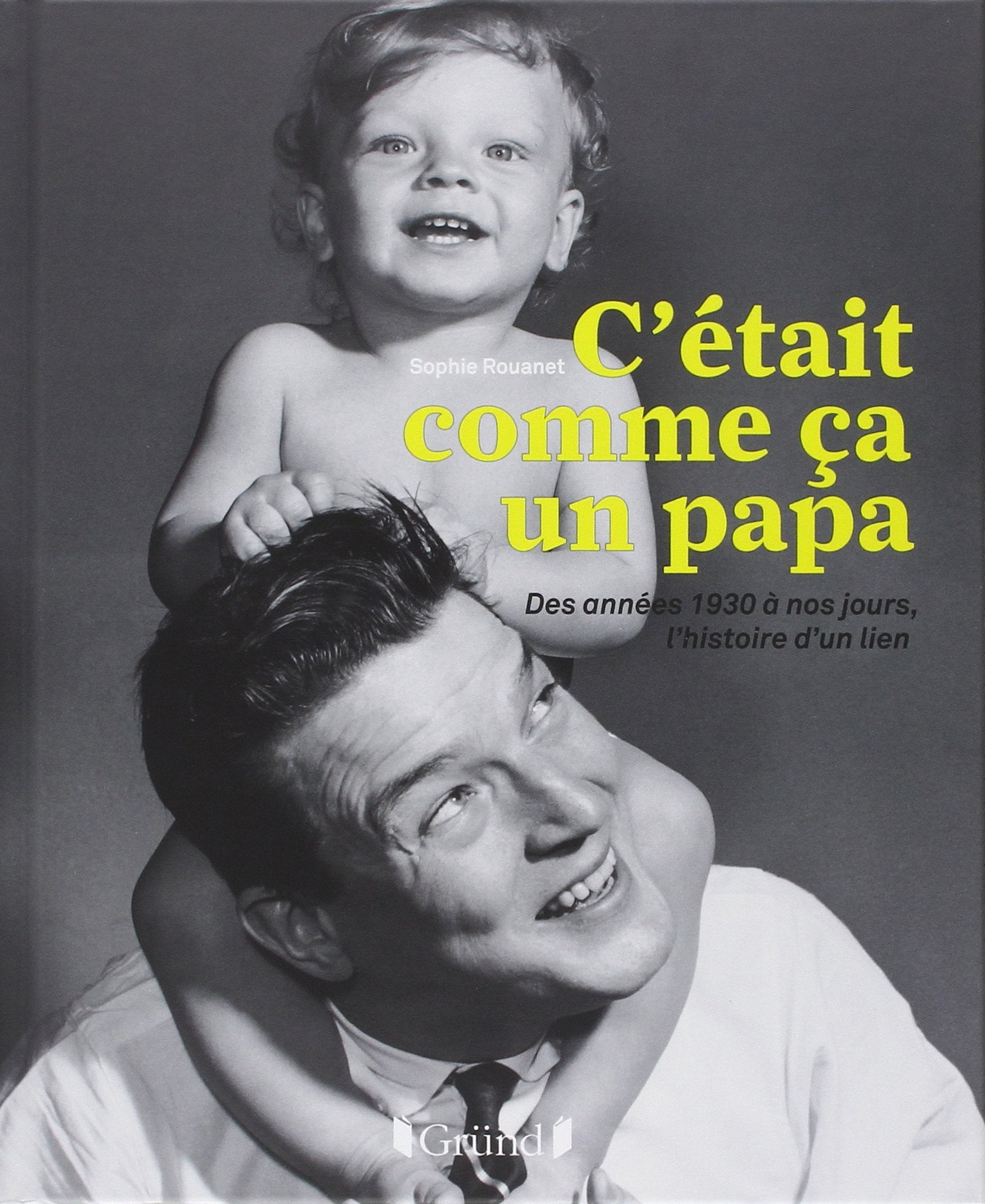 C'était comme ça un papa 9782324010989