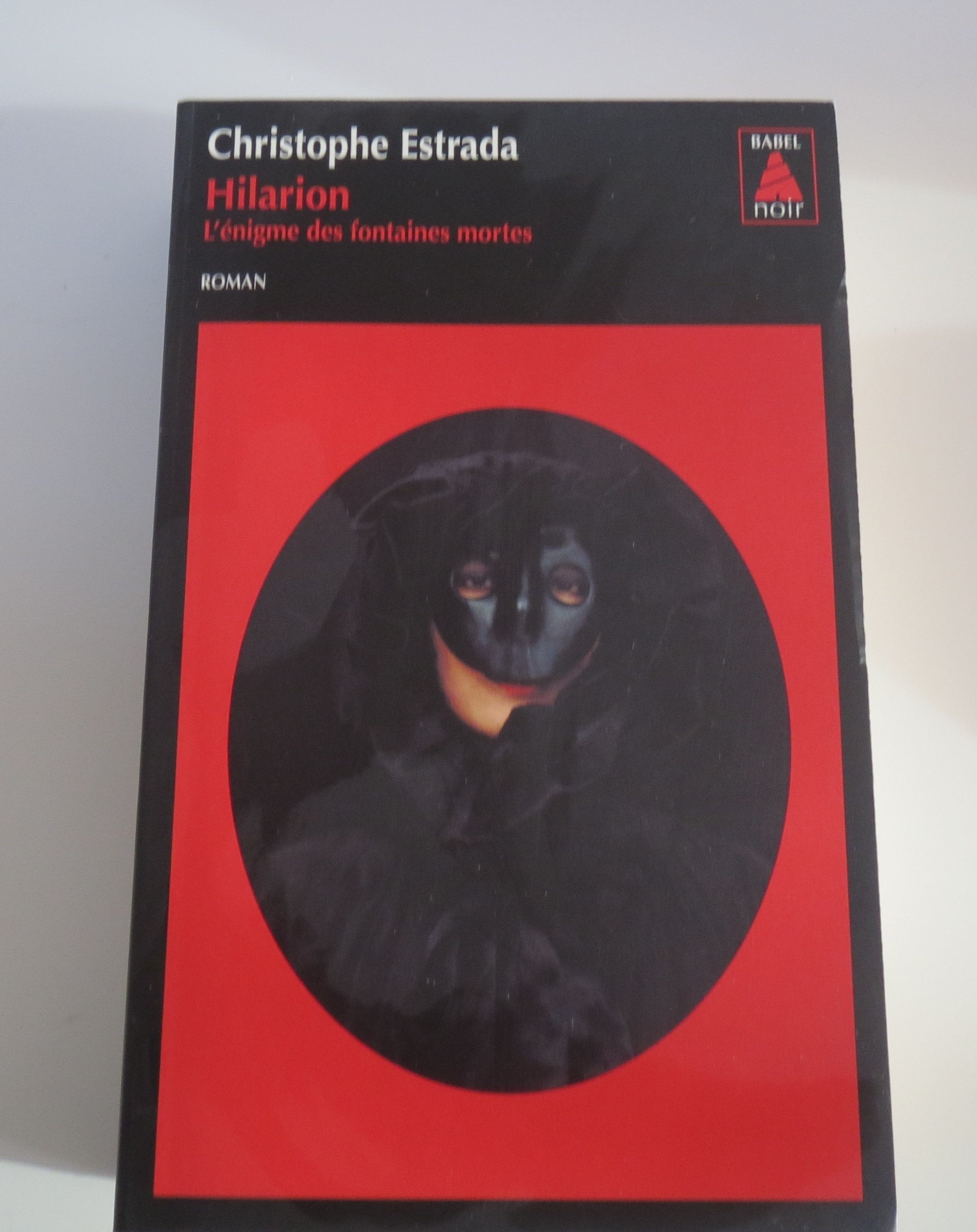 Hilarion: L'énigme des fontaines mortes 9782330019693