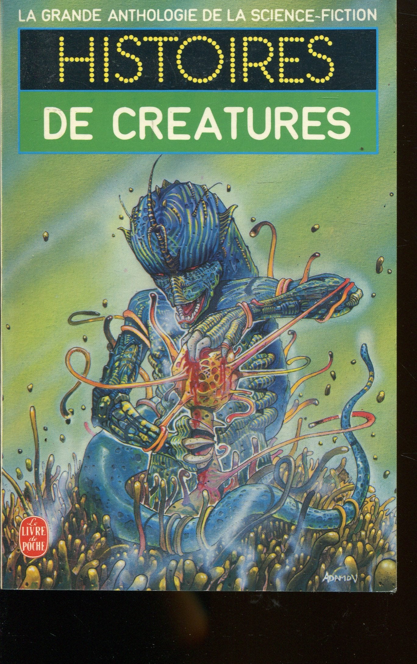 La Grande Anthologie de la Science-Fiction - Histoires de créatures 9782253034285