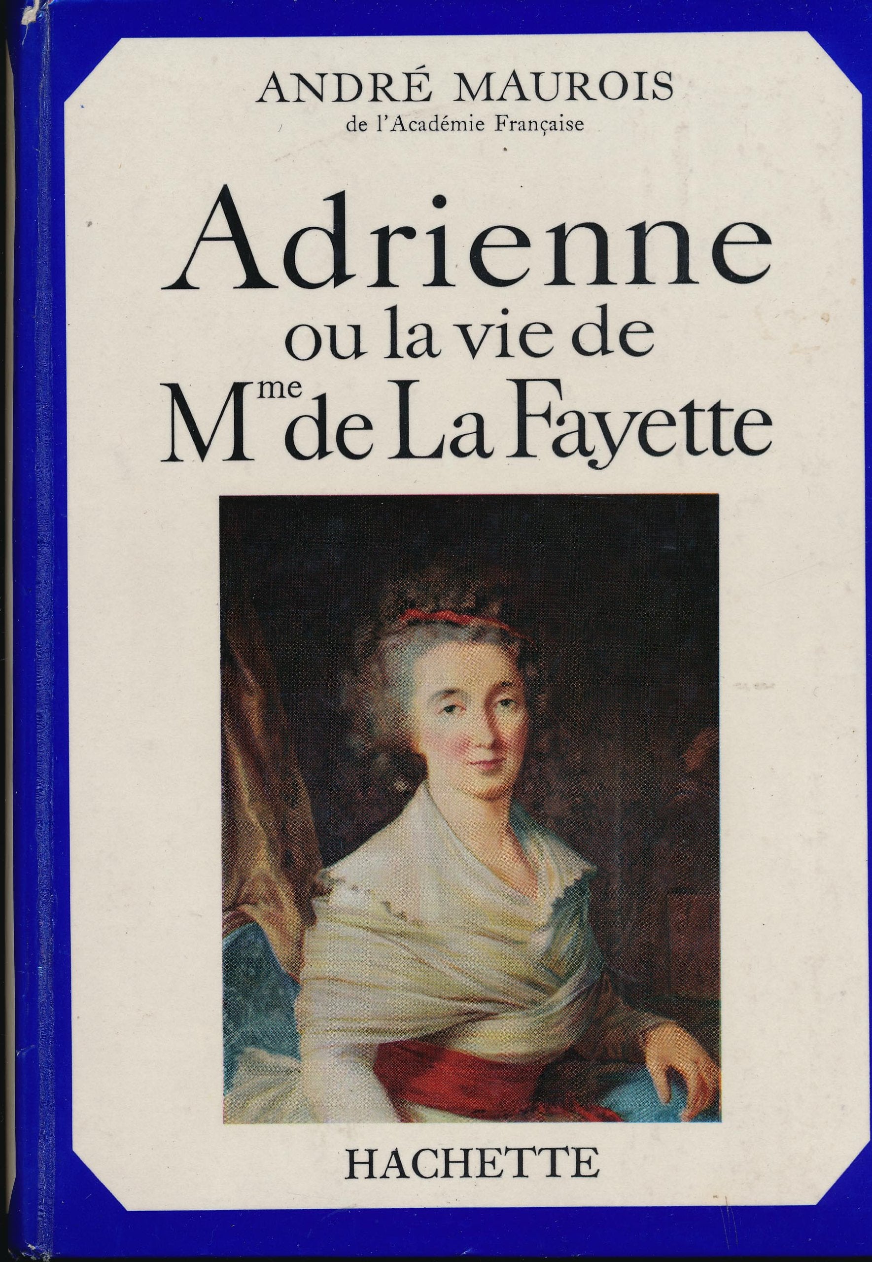 Adrienne ou la vie de Mme de La Fayette 