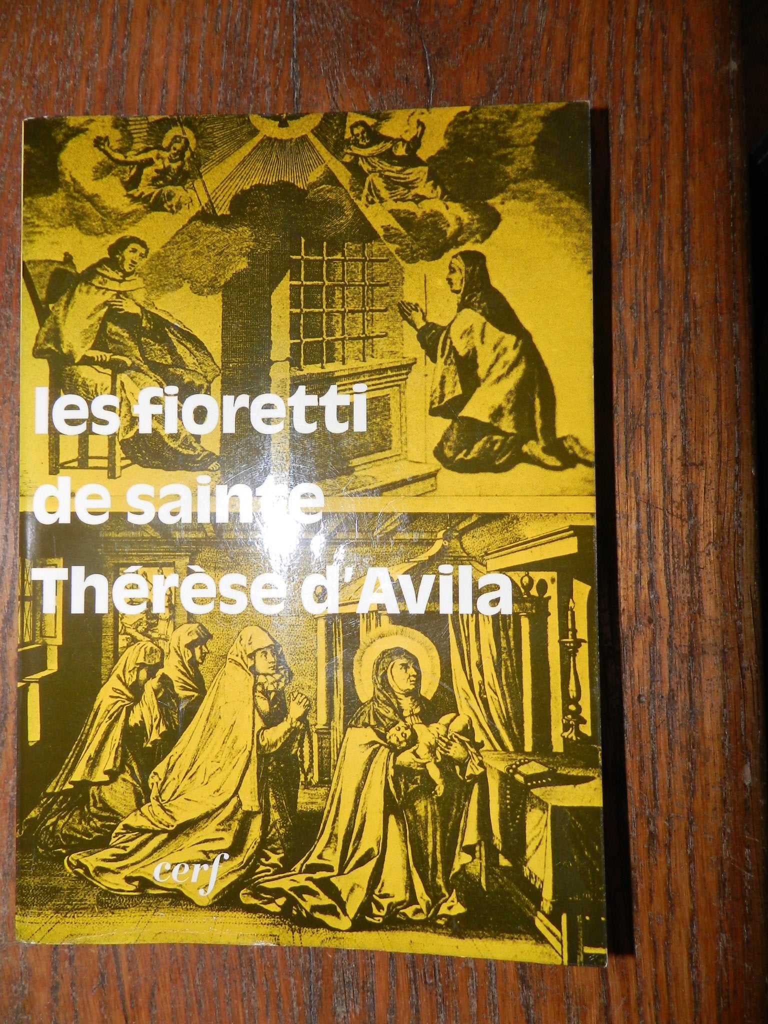 Les fioretti de therese d'avila 9782204011532