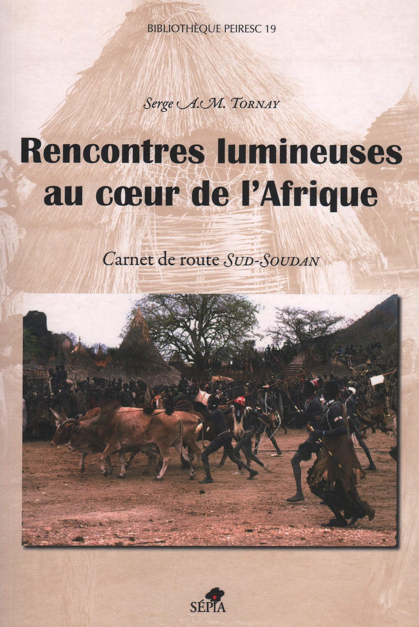 RENCONTRES LUMINEUSES AU COEUR DE L'AFRIQUE 9782842801540