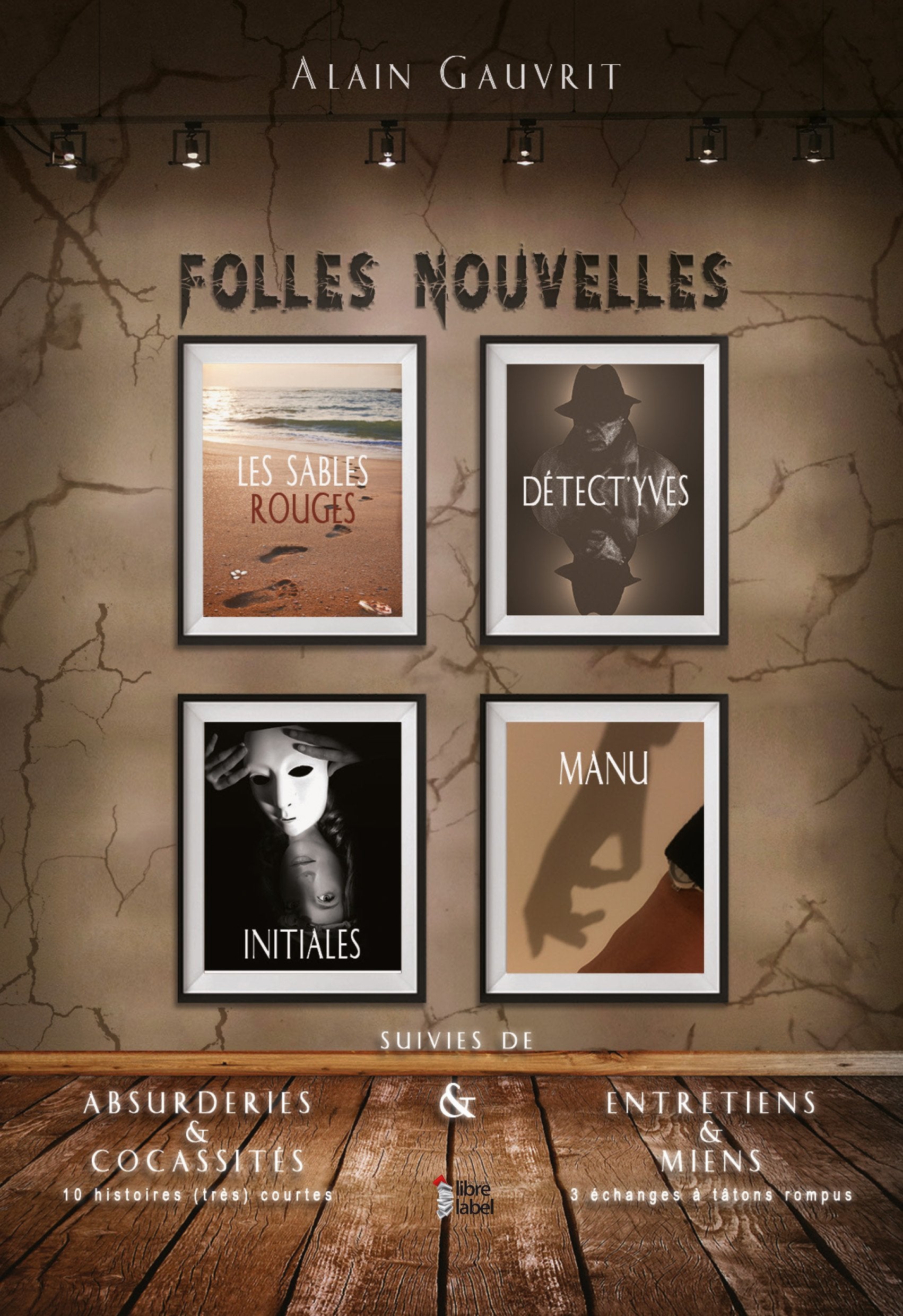 Folles nouvelles 9782361283728