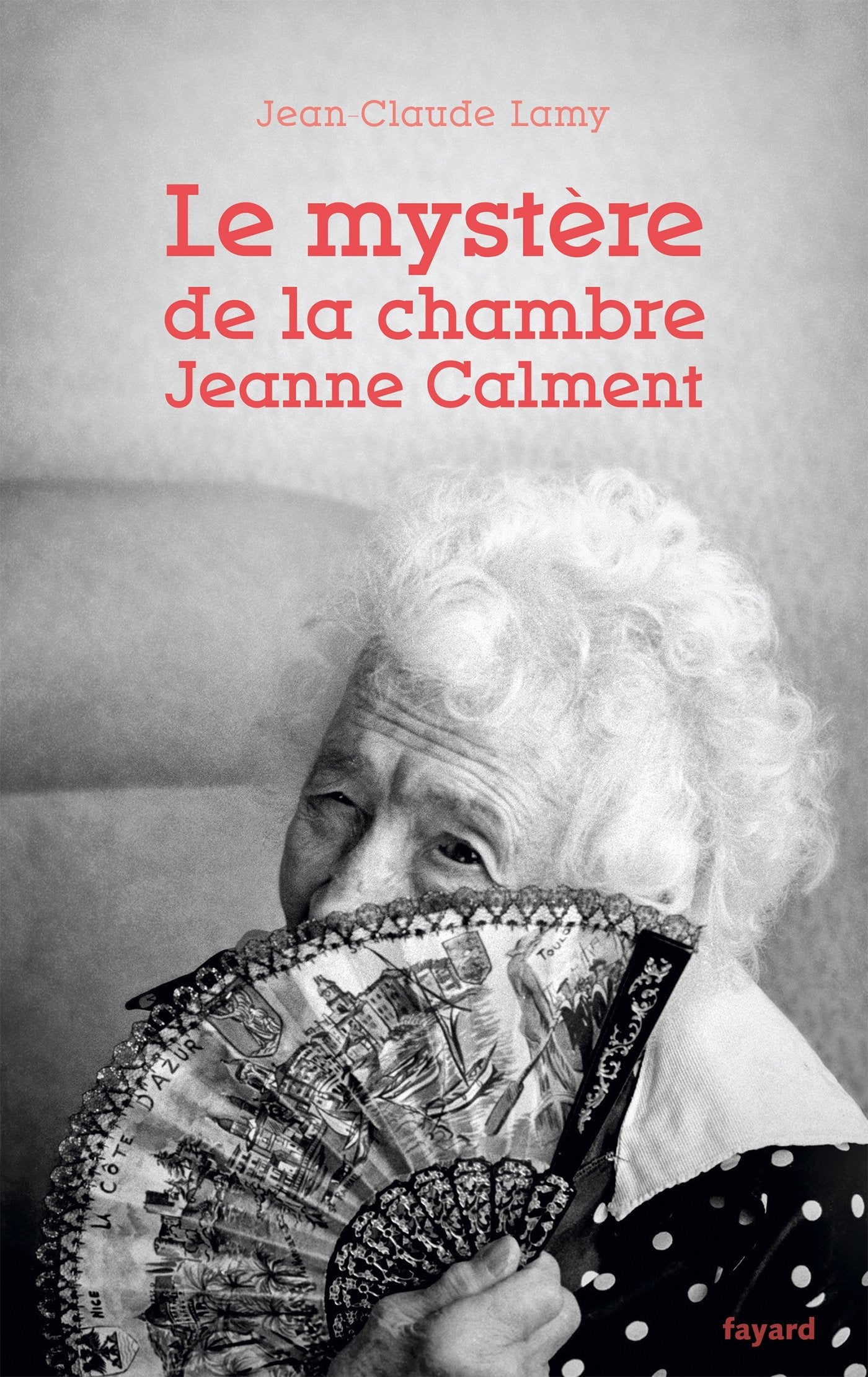 Le mystère de la chambre Jeanne Calment 9782213666839