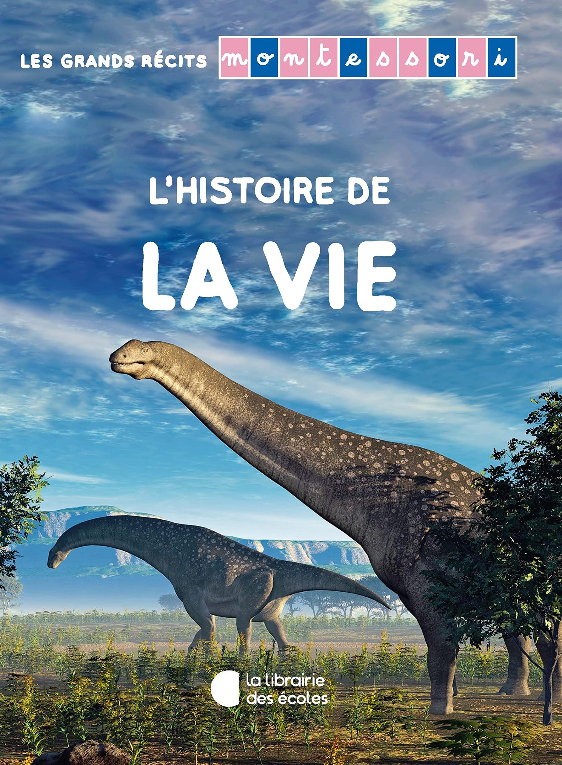 Les grands récits Montessori – L’histoire de la vie 9782369402015