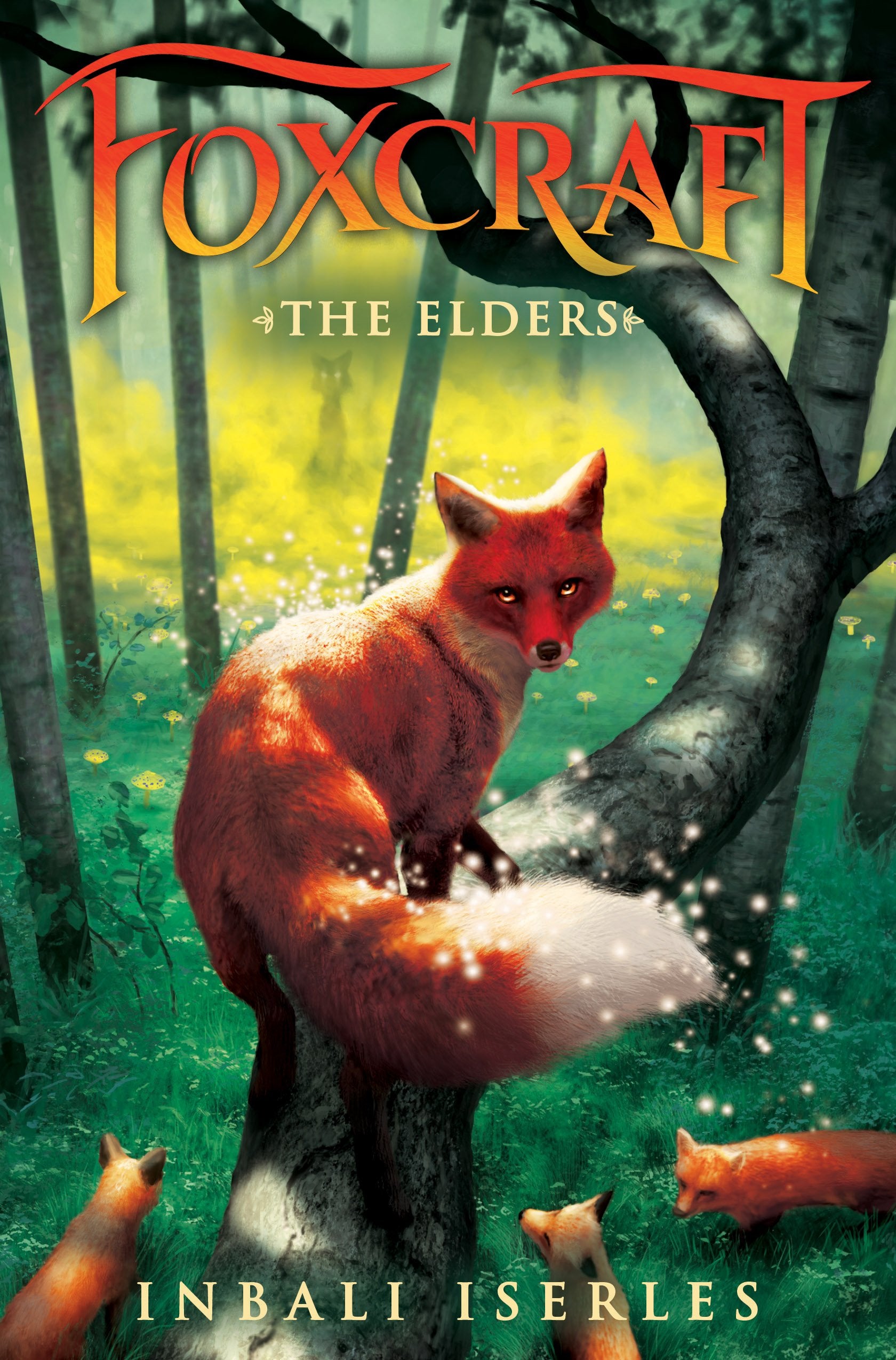 The Elders (Foxcraft, Book 2) (Volume 2) 9780545690843