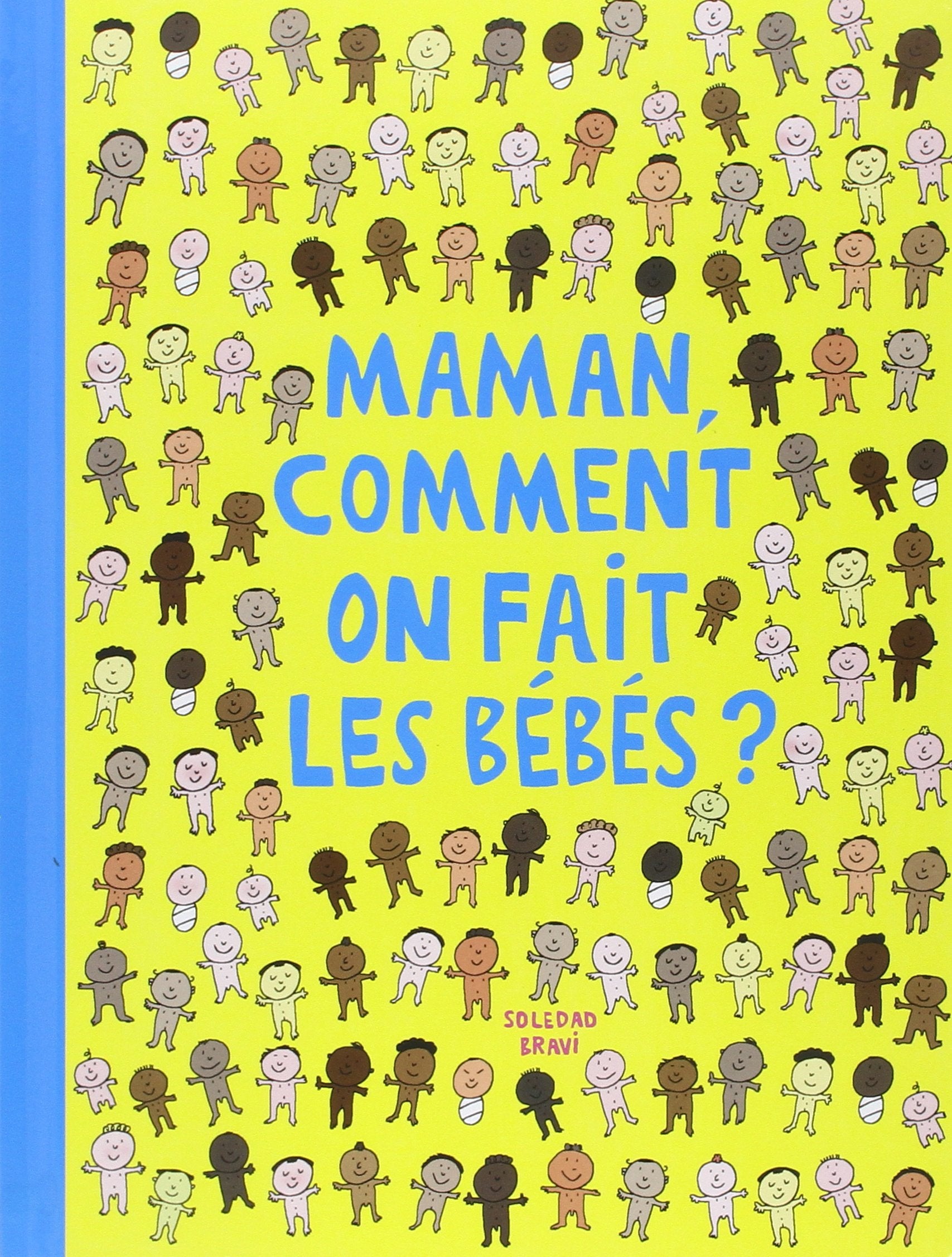 maman comment on fait les bebes ? 9782211221689