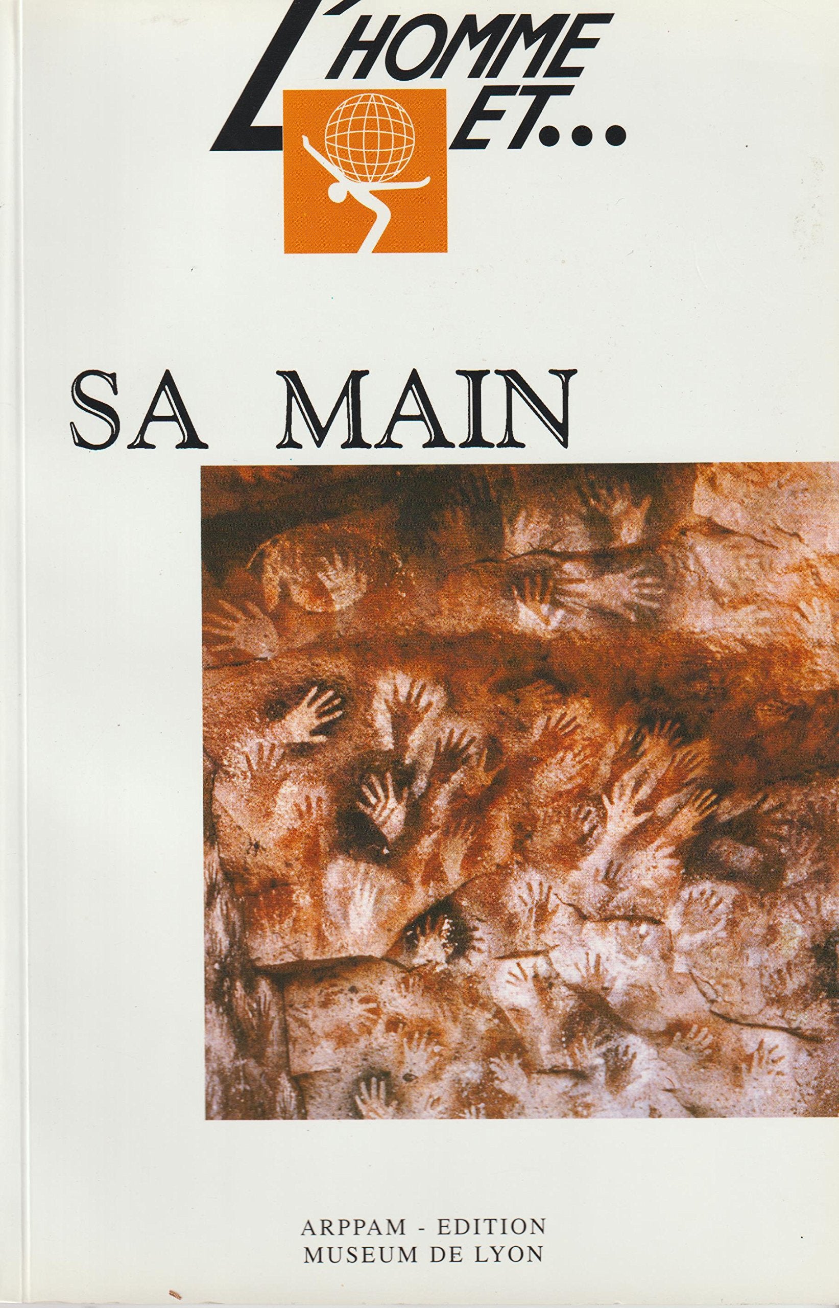 L'Homme Et Sa Main 9782902913305