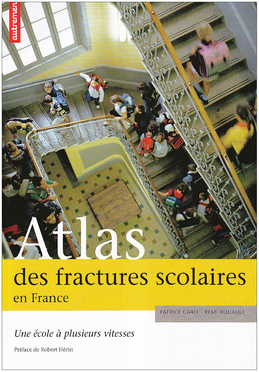 ATLAS DES FRACTURES SCOLAIRES EN FRANCE 9782746713161