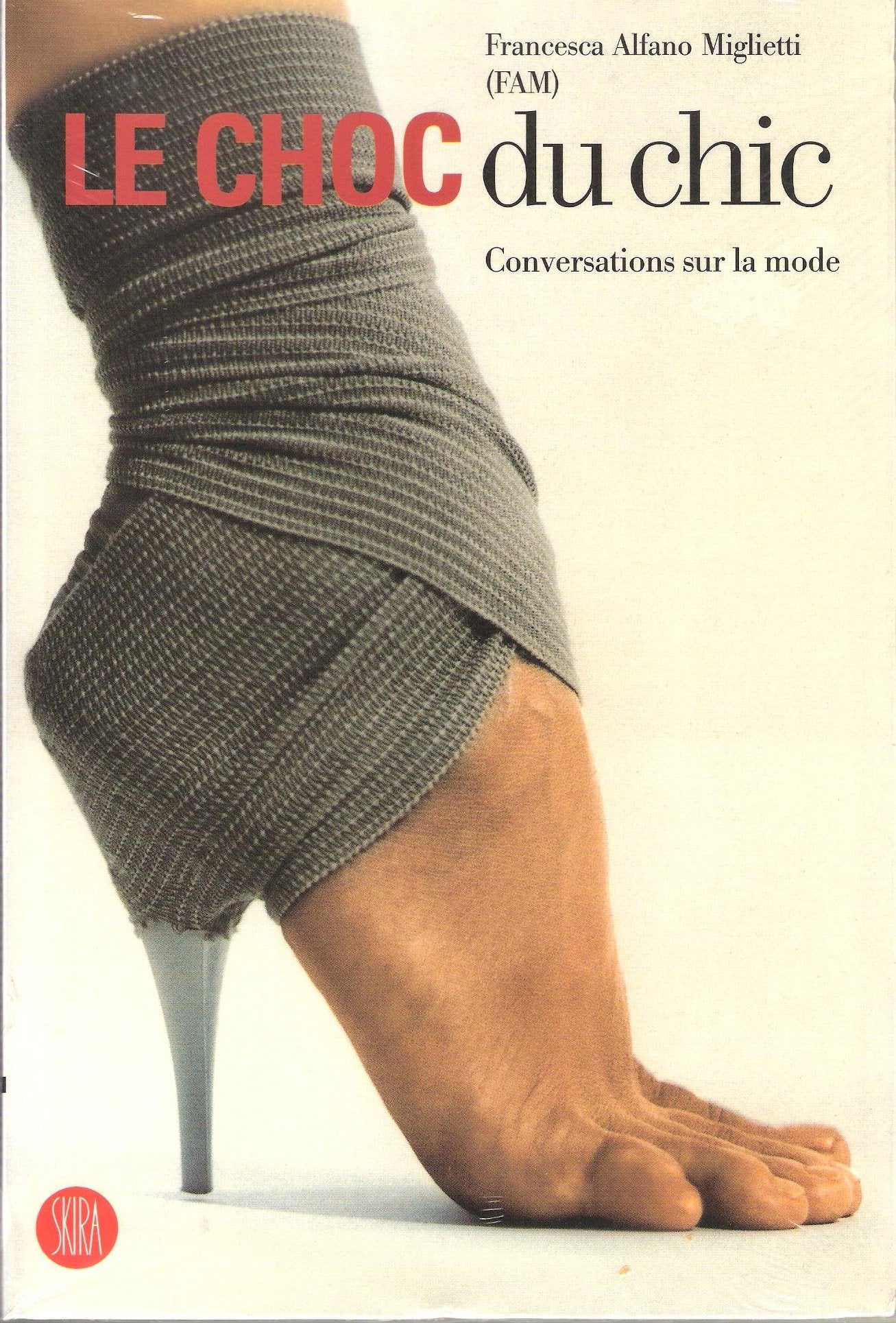 Le choc du chic: Conversations sur la mode 9788876248382
