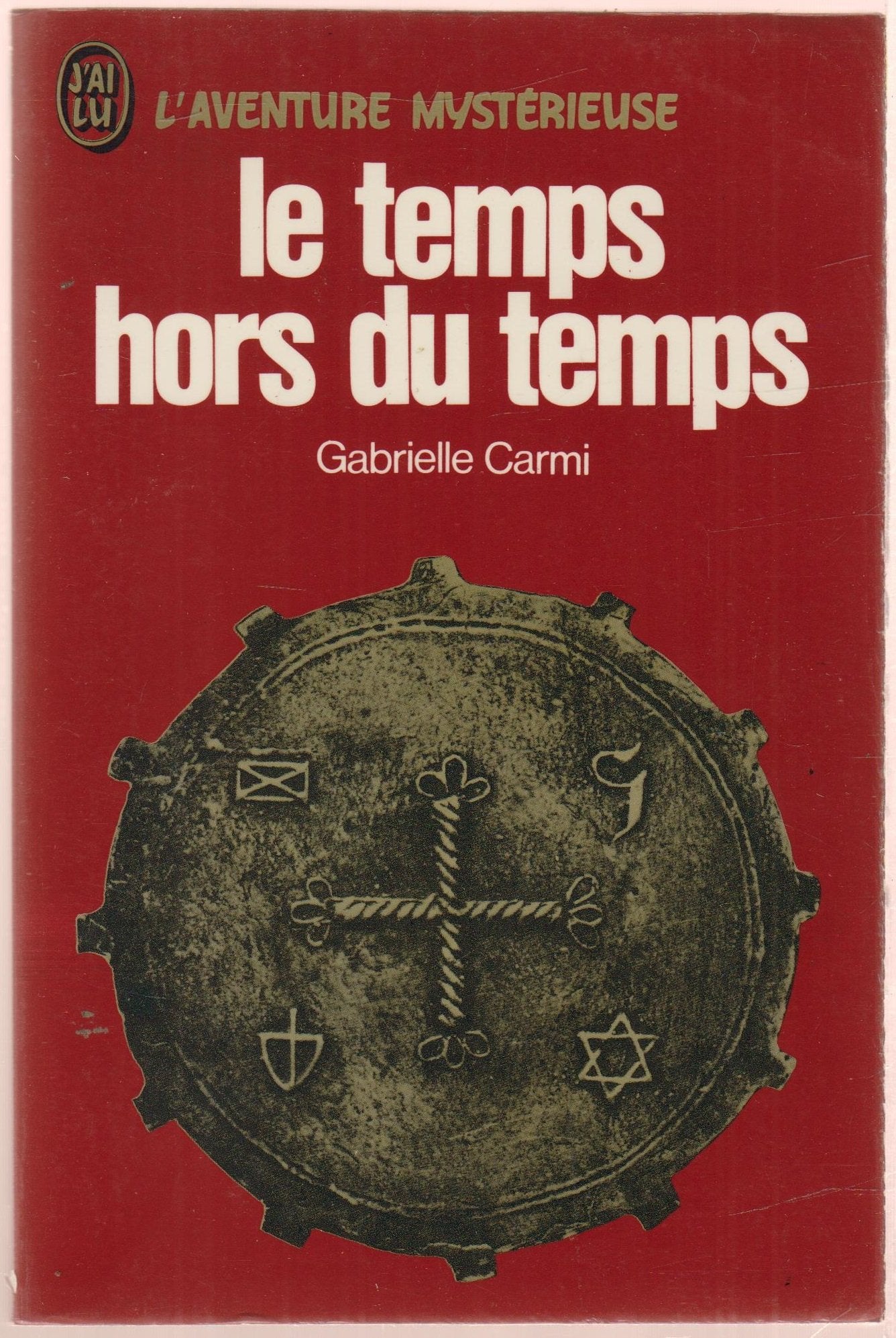 Le temps hors du temps 9782277513476