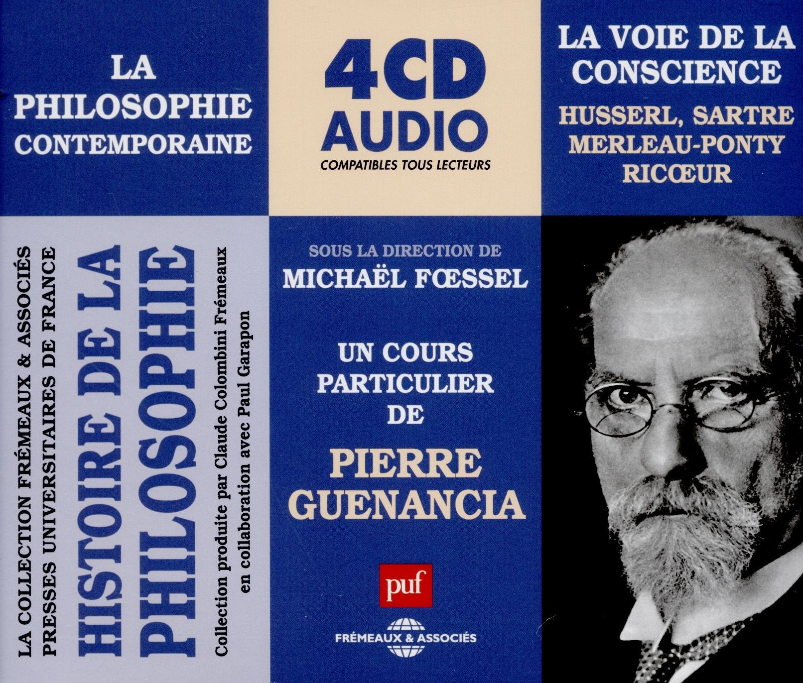 La Philosophie Contemporaine (Husserl, Sartre, Ricoeur, Merleau-Ponty) la Voie de la Conscience (Puf) 3448960553322