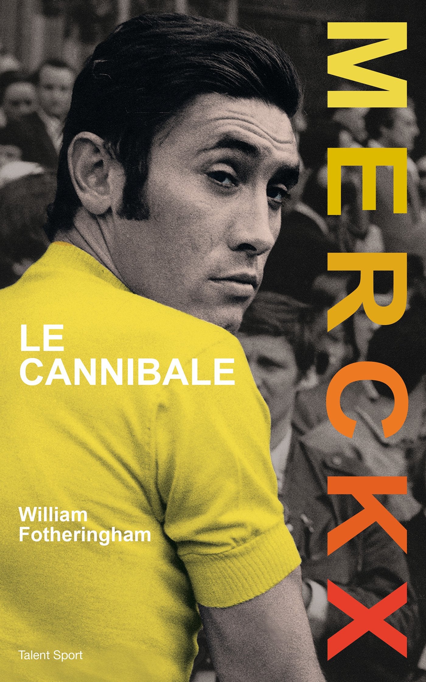 Merckx, Le cannibale 9791093463711