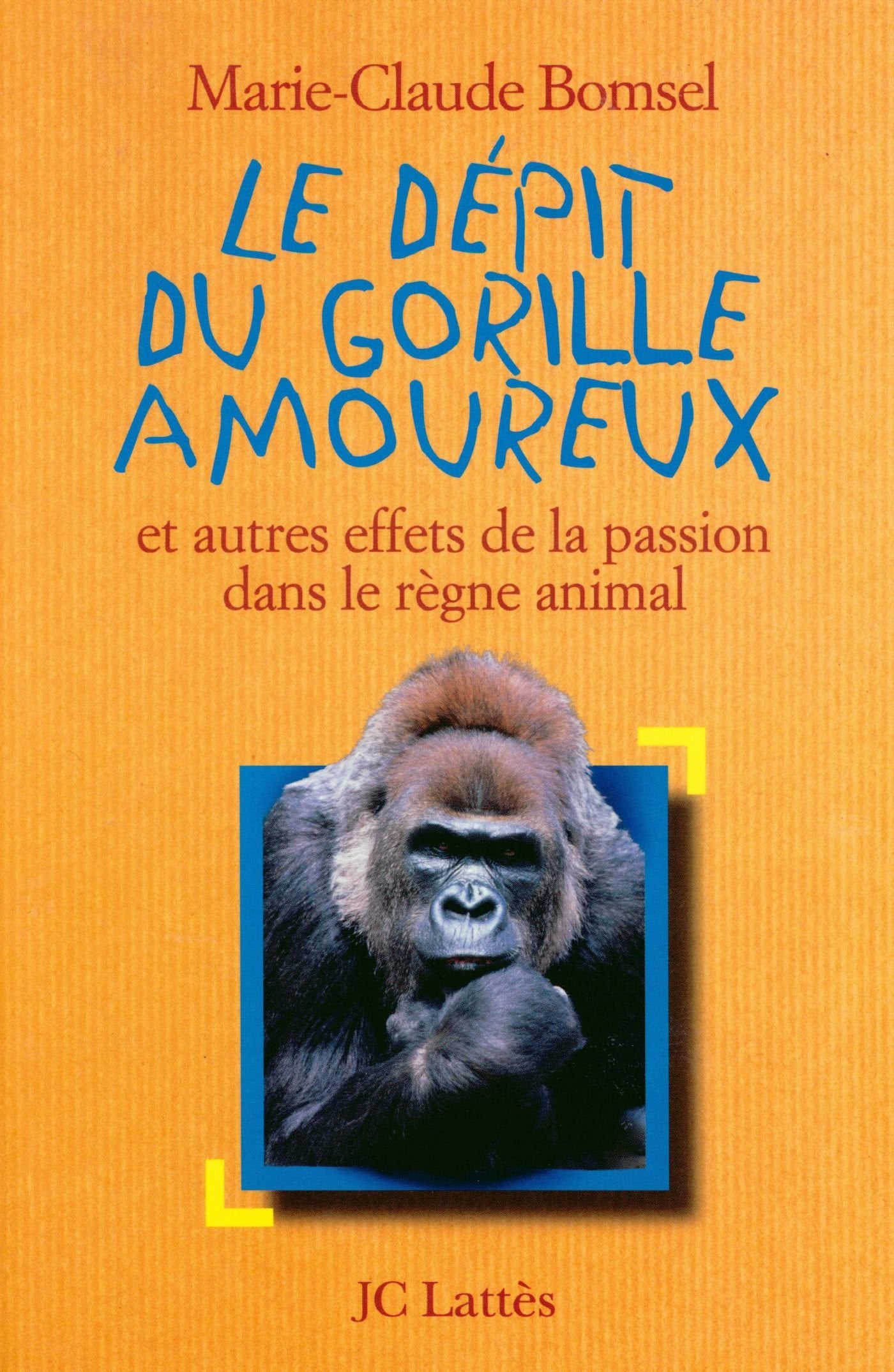 Le Dépit du gorille amoureux 9782709618922