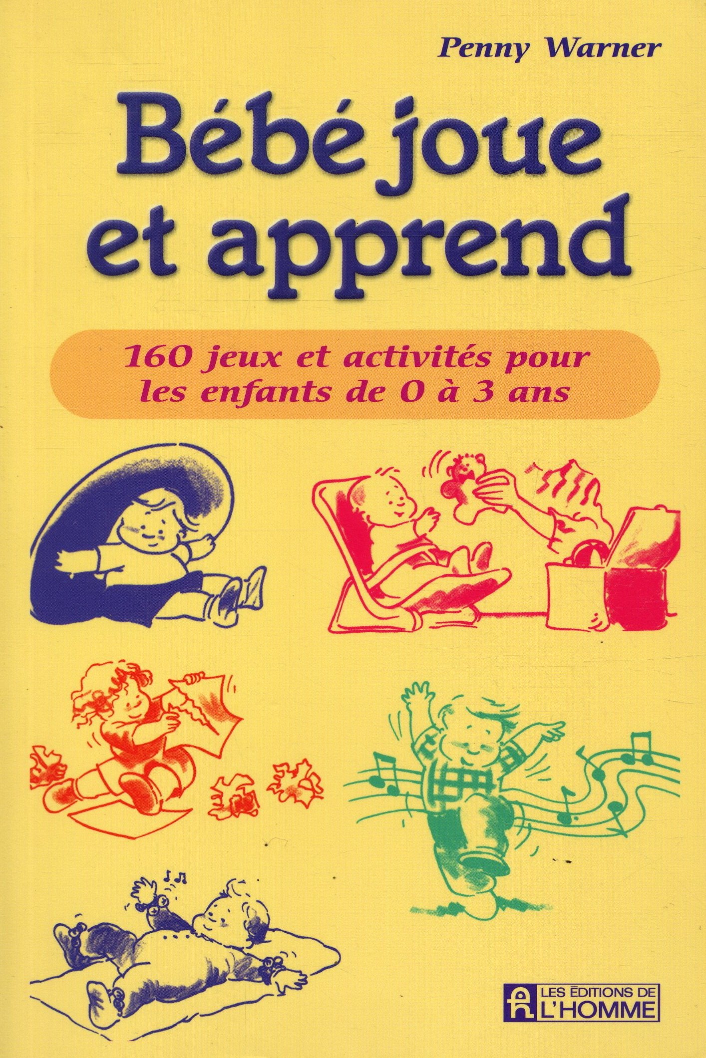 Bébé joue et apprend 9782761915304