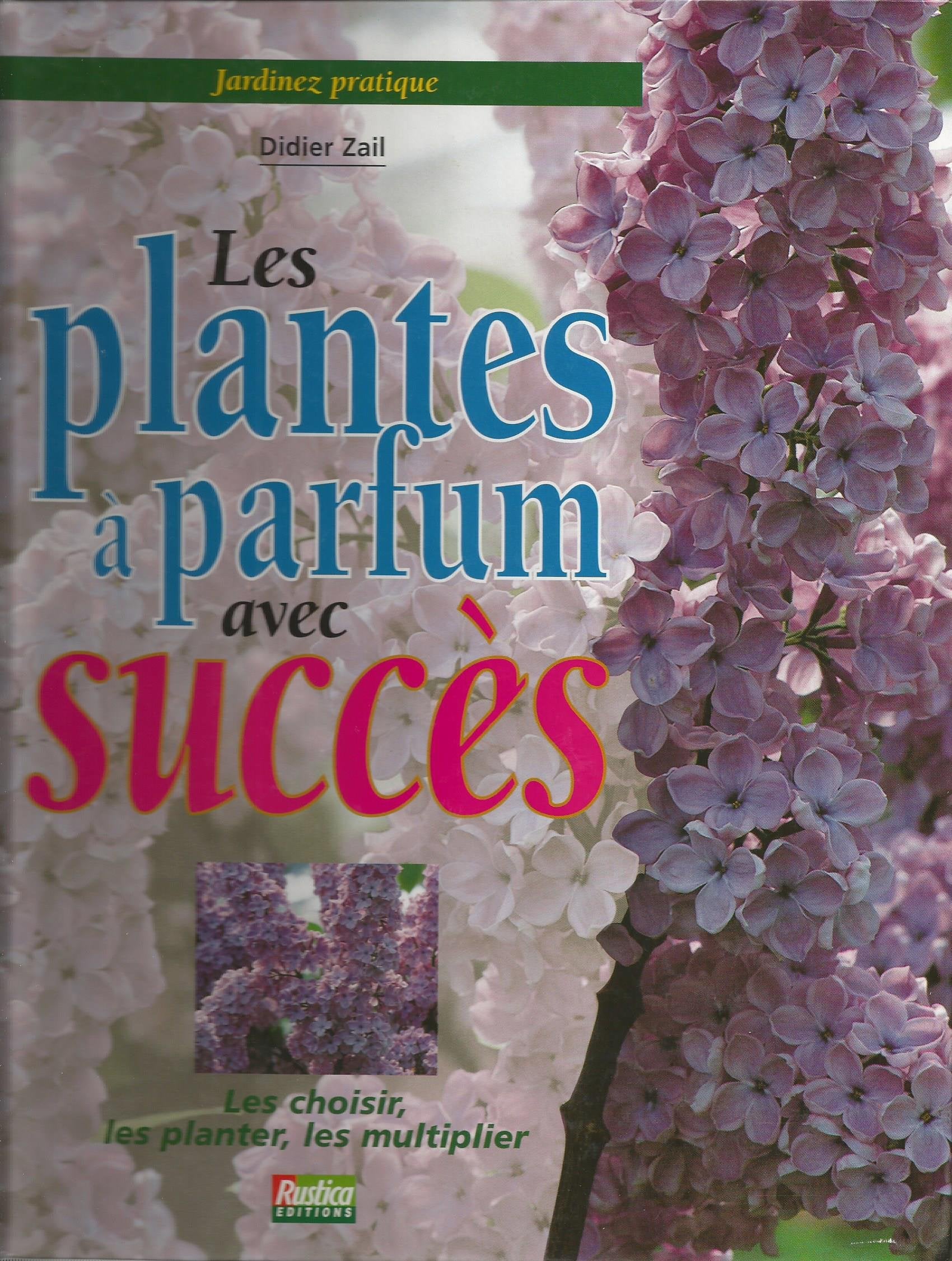 Les plantes à parfum avec succès 9782840382454