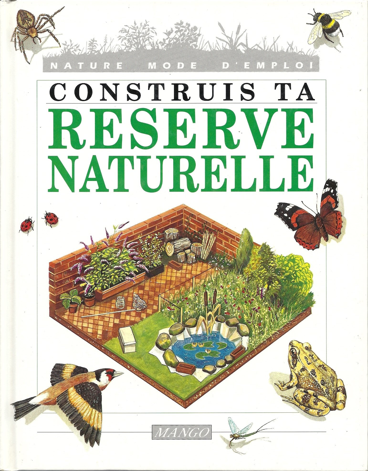 Construis ta réserve naturelle 9782740400401