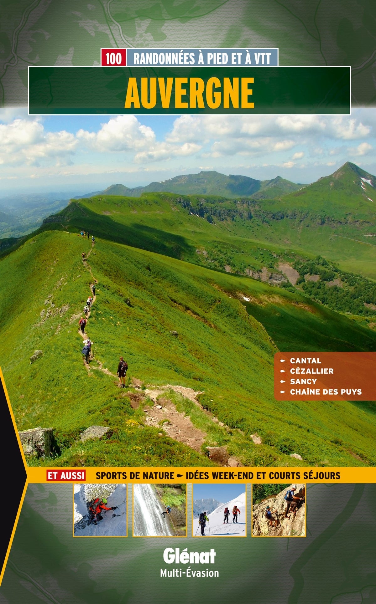 Auvergne: 100 balades et randonnées à pied et à VTT 9782344008027