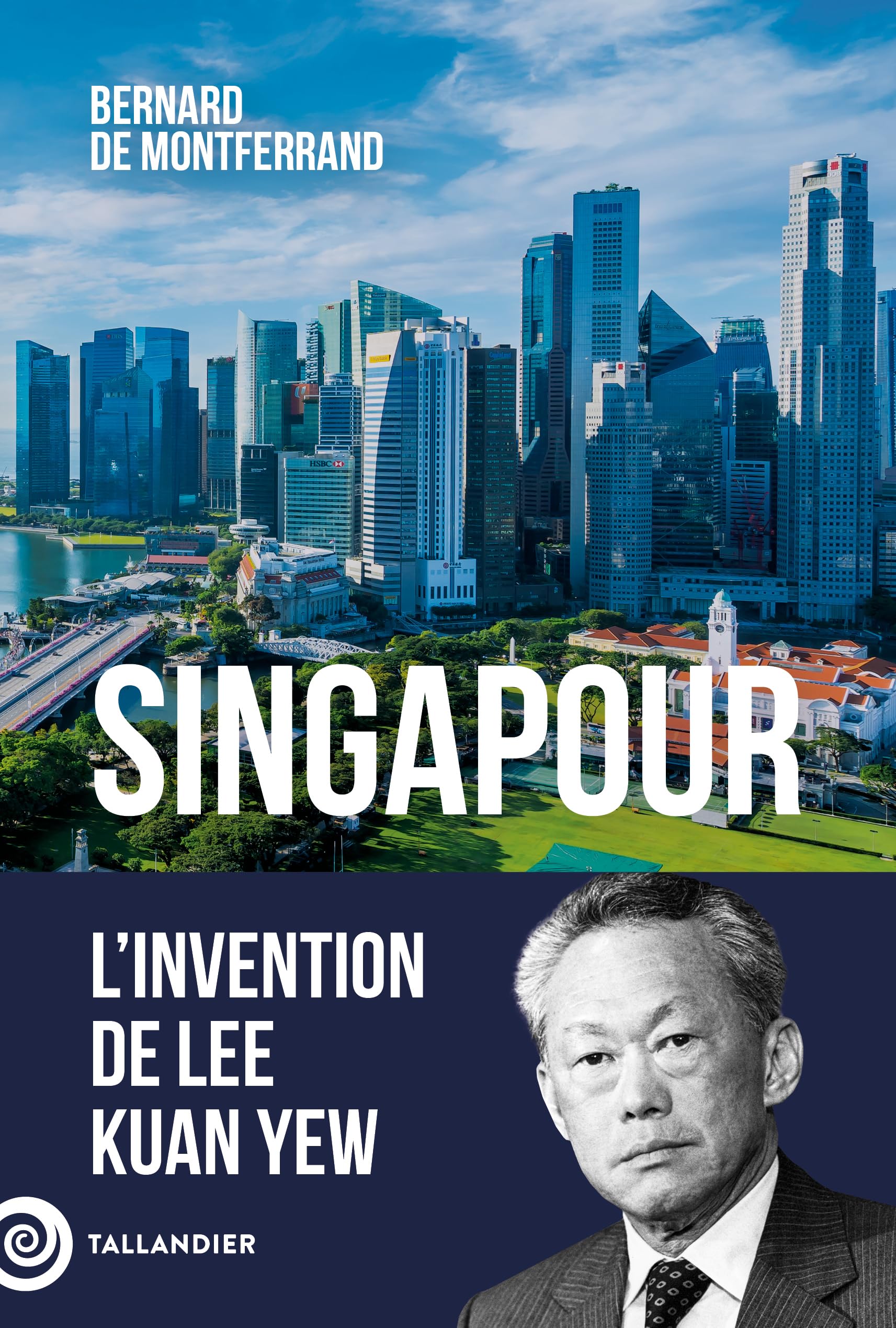 Singapour: L'invention de Lee Kuan Yew 9791021062245