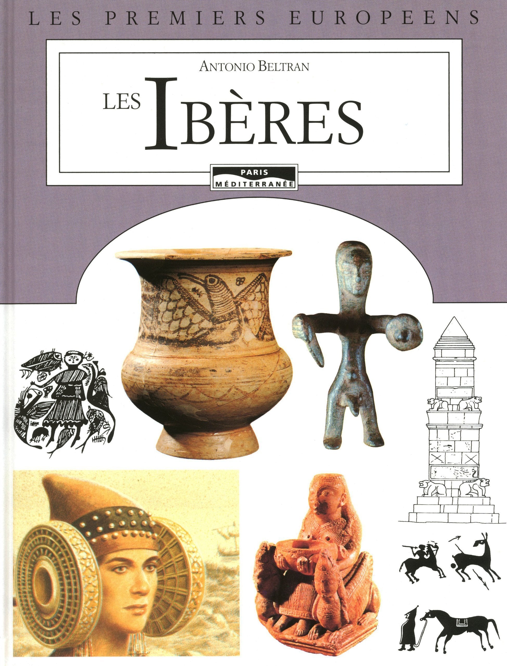 Les ibères - Les premiers européens 9782842720193