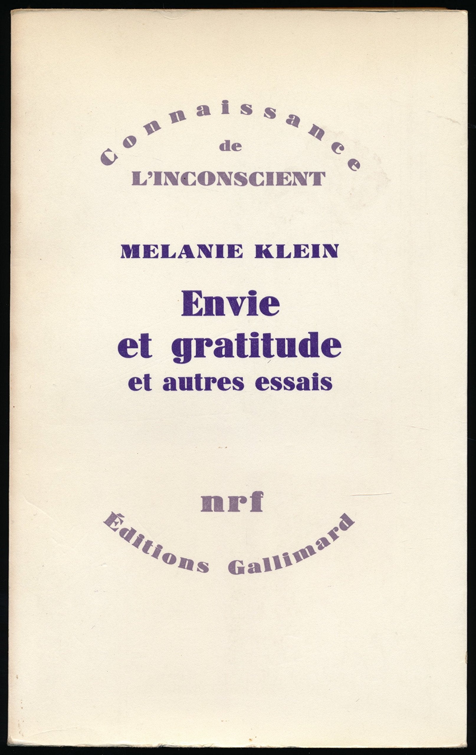 Envie et gratitude, et autres essais (Les racines infantiles du monde adulte, Se sentir seul, A propos de l'identification, Réflexions sur l'Orestie) - Traduction de Victor Smirnoff, avec la collaboration de S. Aghion et de Marguerite Derrida - Index 