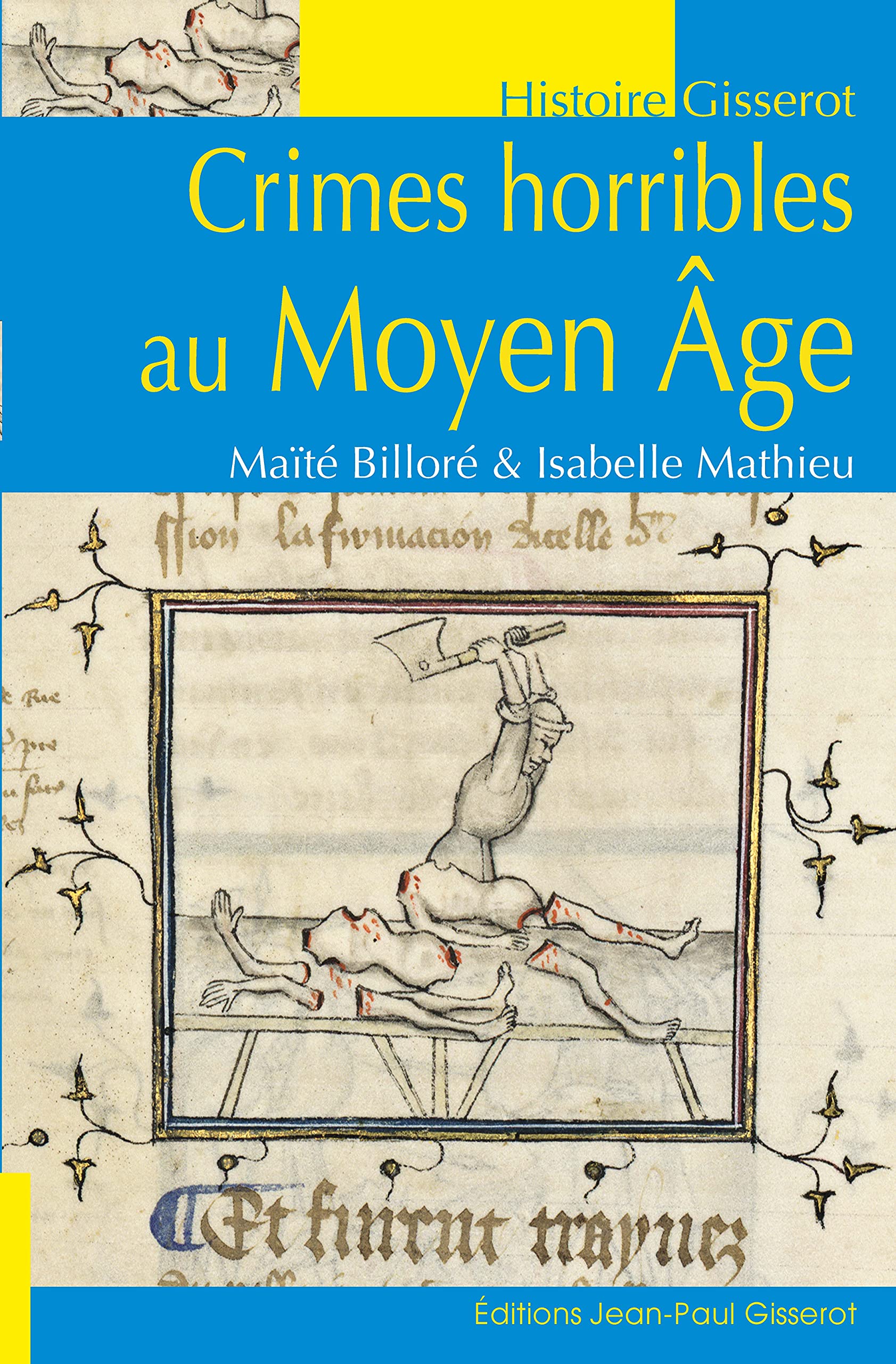 Crimes horribles au Moyen Age 9782755807080