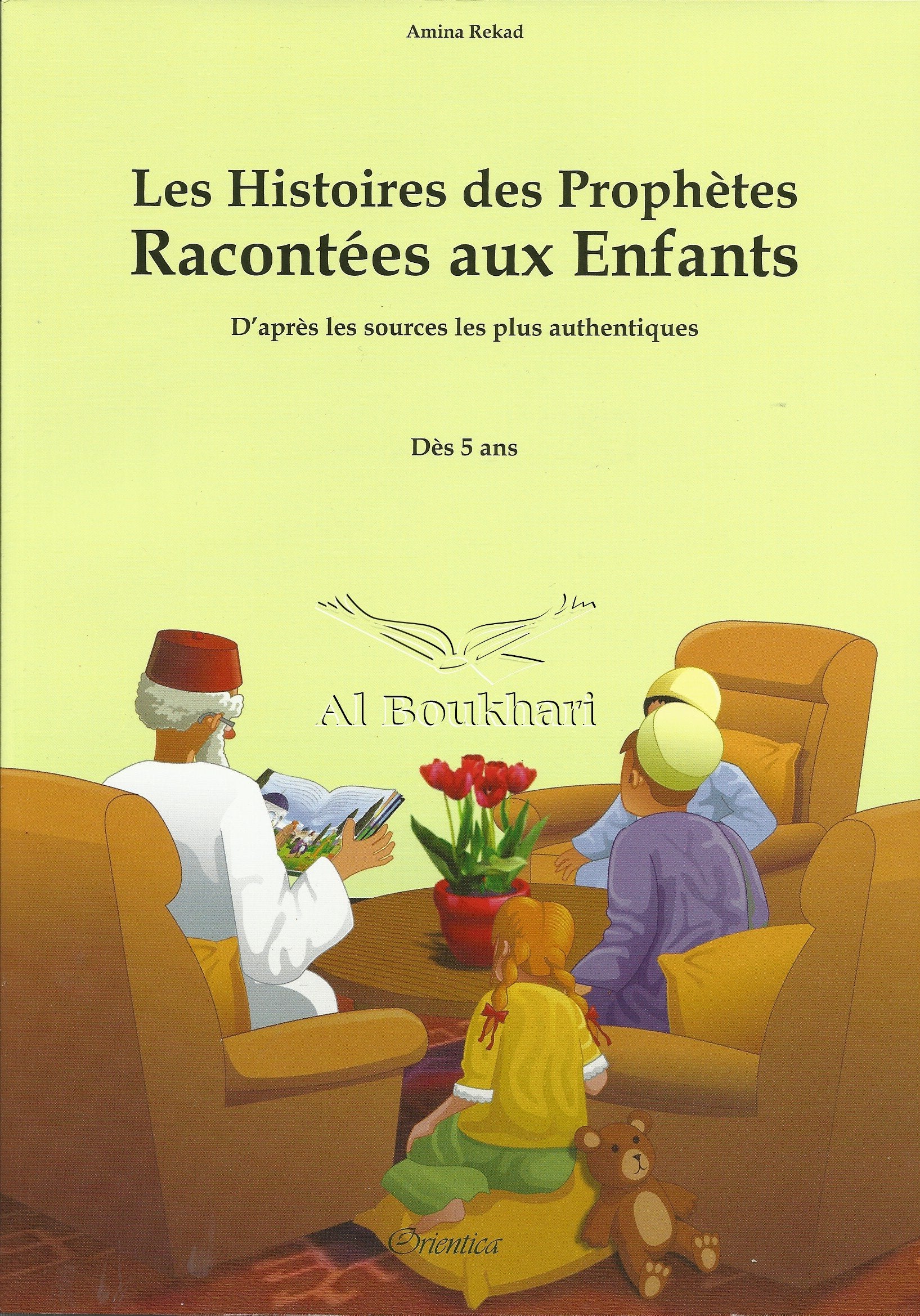 Les histoires des prophètes racontées aux enfants 9782356351241