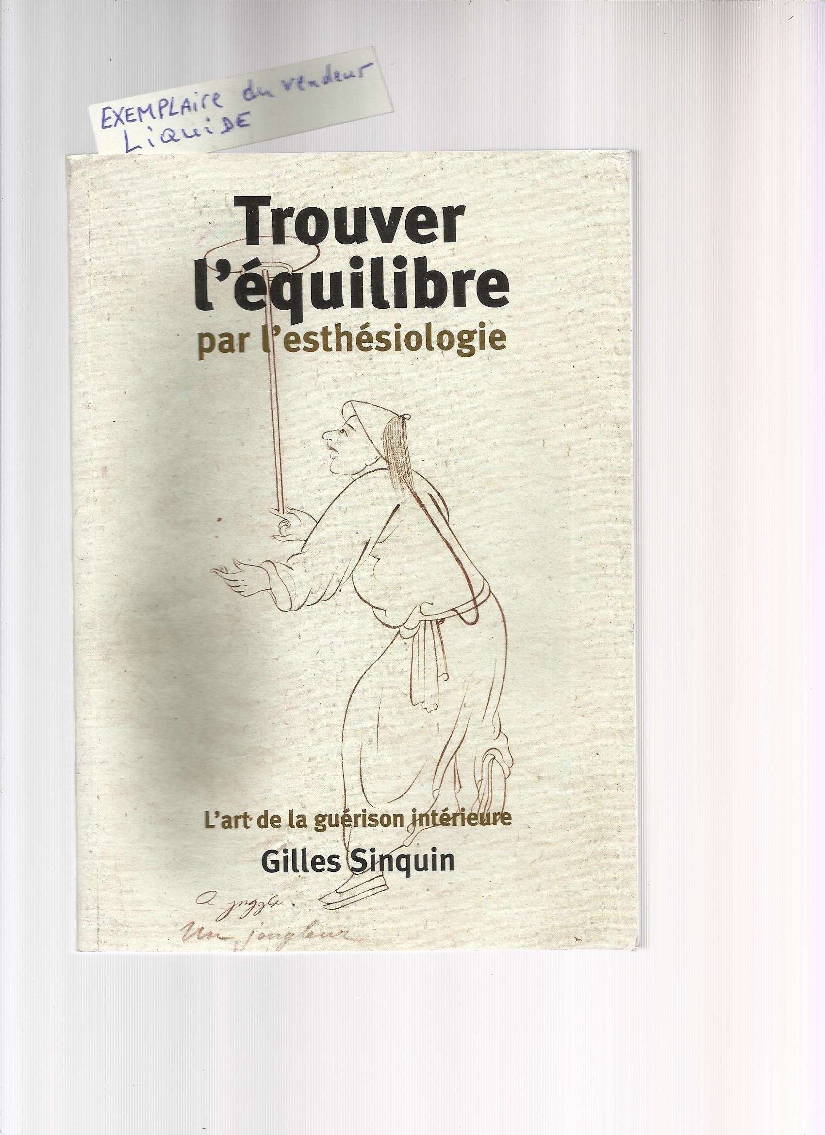 Trouver L Equilibre Par L Ésthesiologie 9782951924413