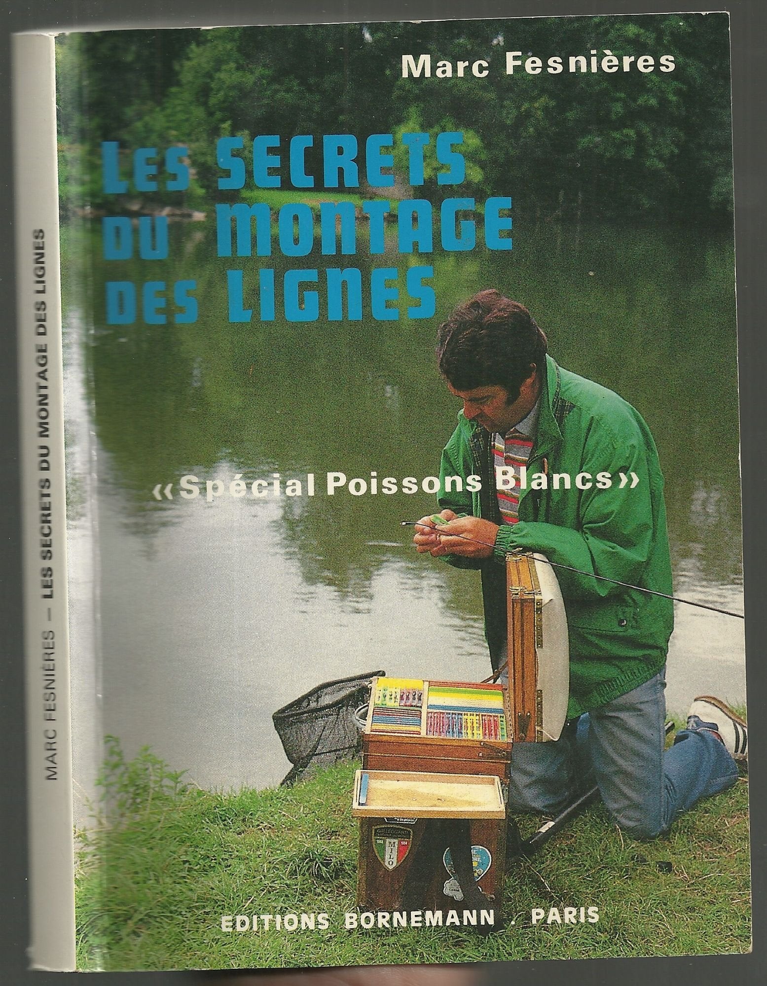 Les Secrets du Montage des Lignes, spécial poissons blancs 9782851823304