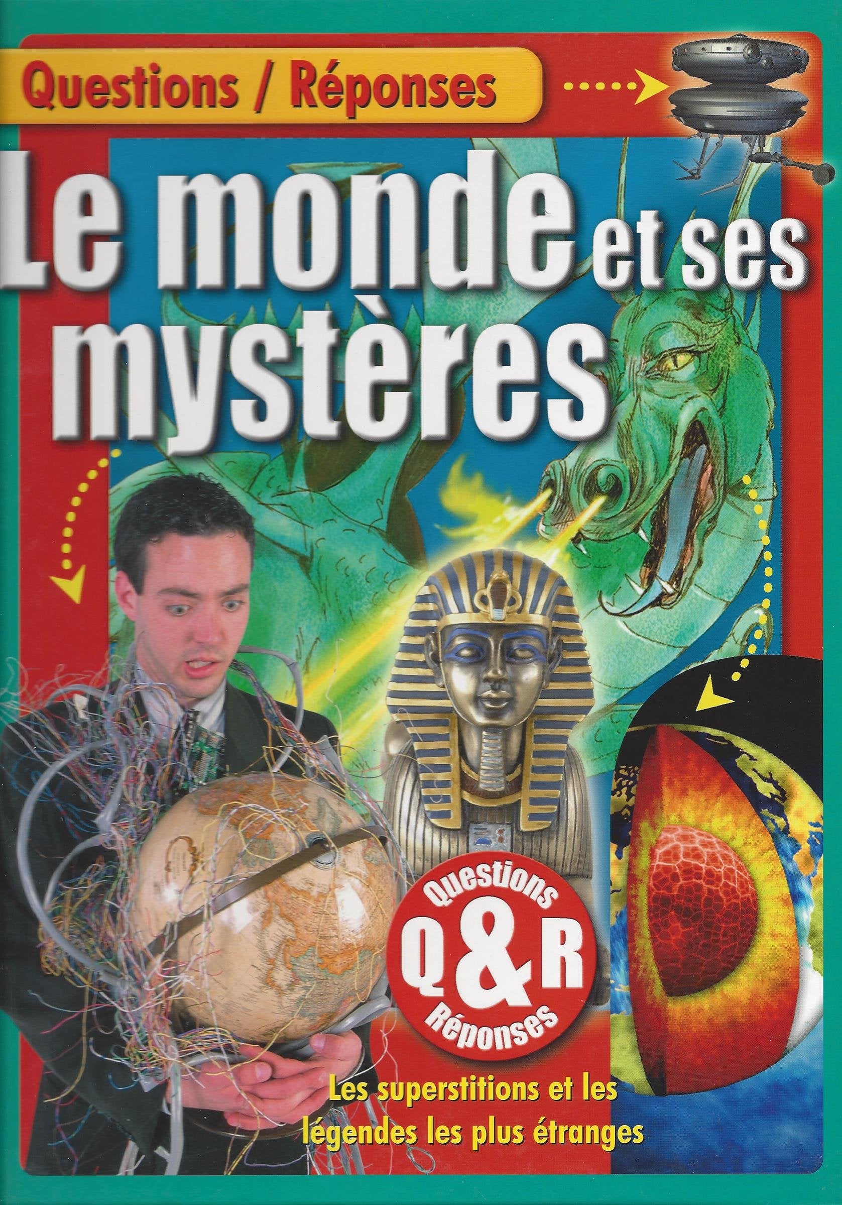 Questions/Réponses - Le monde et ses mystères 9782754203654