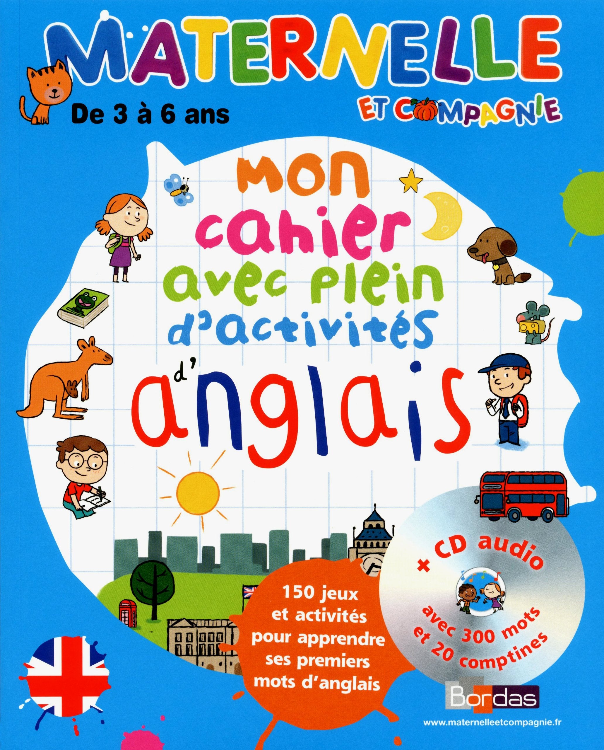 Mon cahier avec plein d'activités d'anglais: De 3 à 6 ans 9782047316290