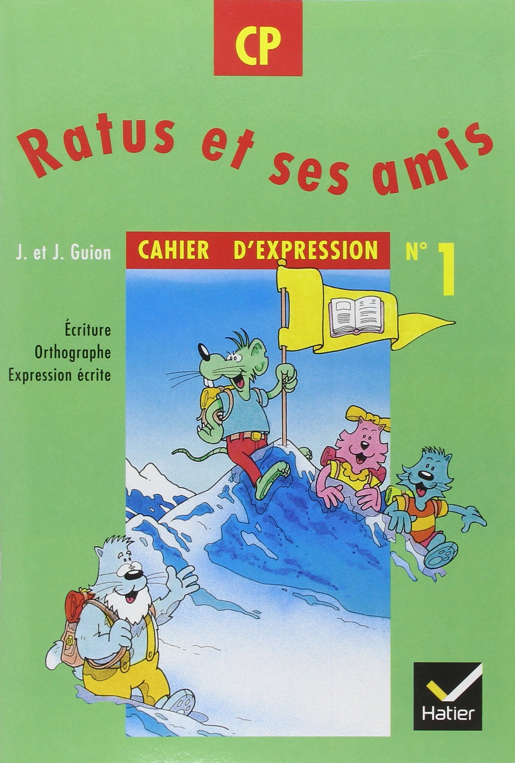Ratus et ses amis CP, Cahier d'expression n° 1 9782218717284