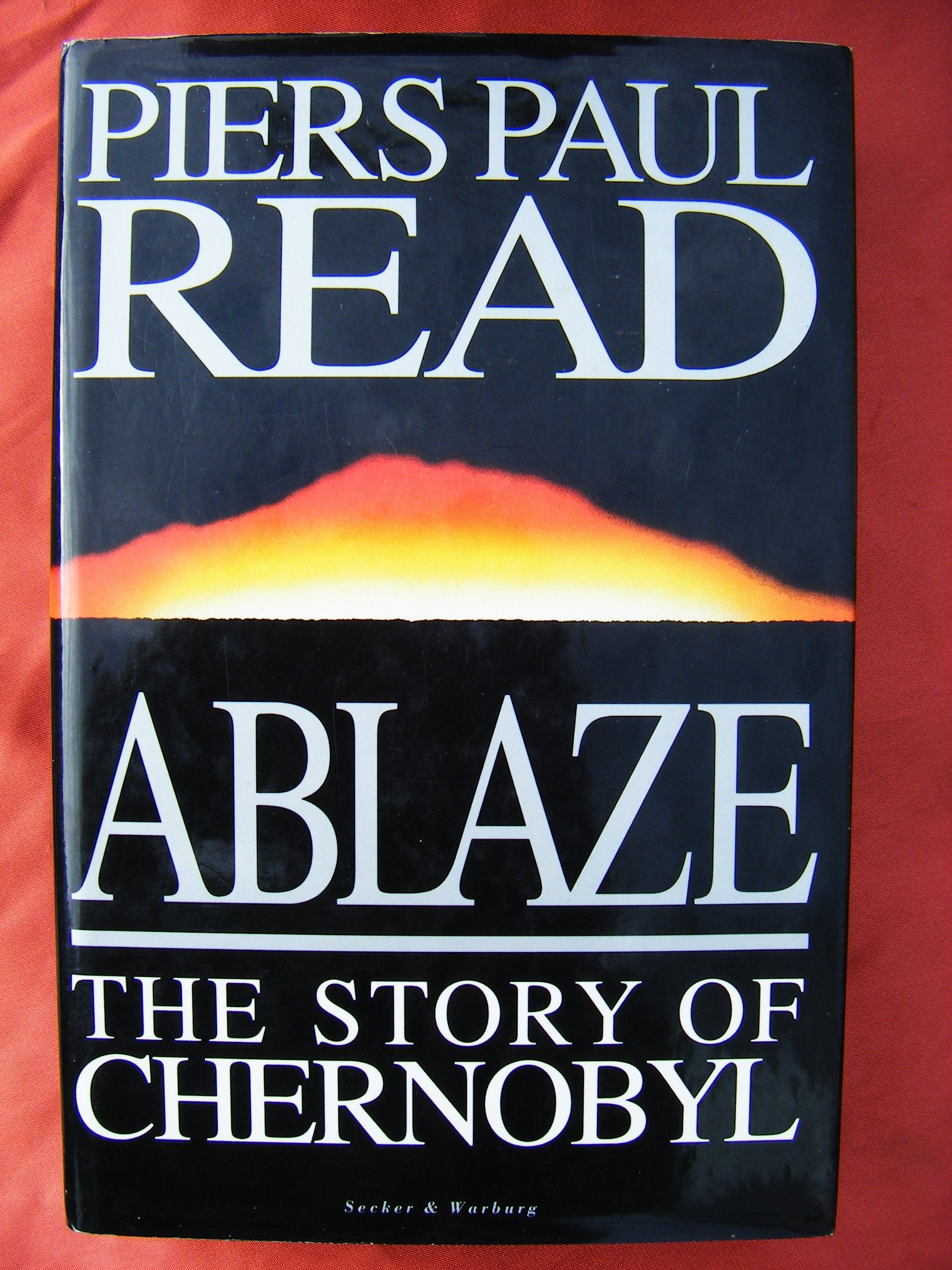 Ablaze: Story of Chernobyl 9780436409639