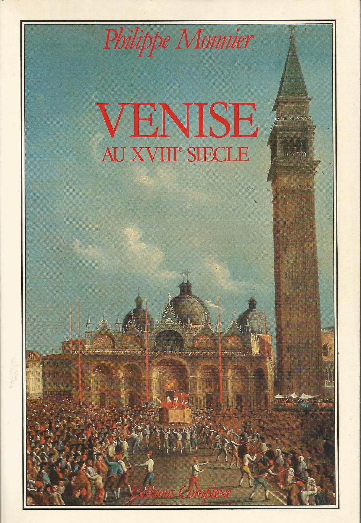 Venise au XVIII siècle 9782870270769