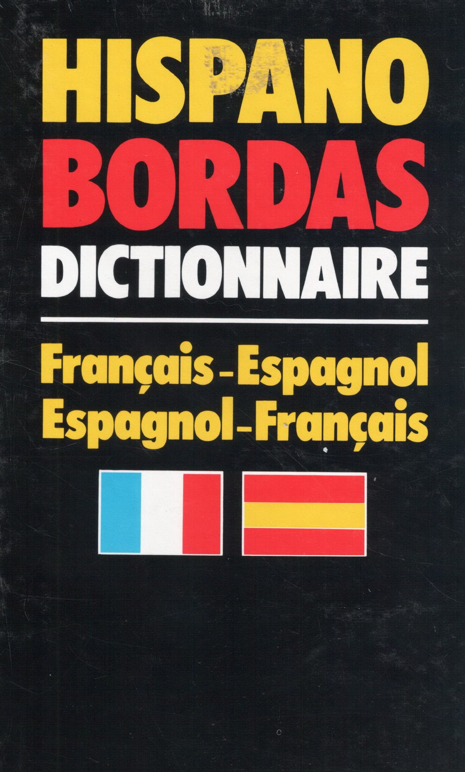 Hispano Bordas: Dictionnaire français-espagnol, espagnol-français... 9782040152994