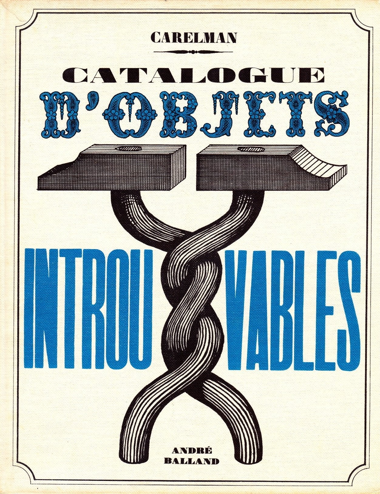 CATALOGUE D'OBJETS INTROUVABLES 9782715800762