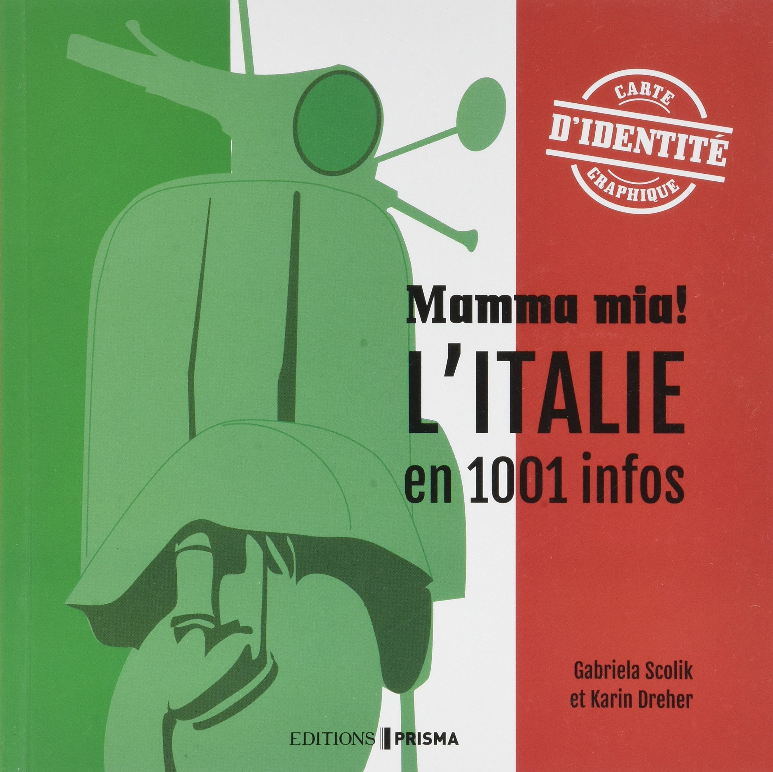Mamma mia! L'Italie en 1001 infos 9782810418466